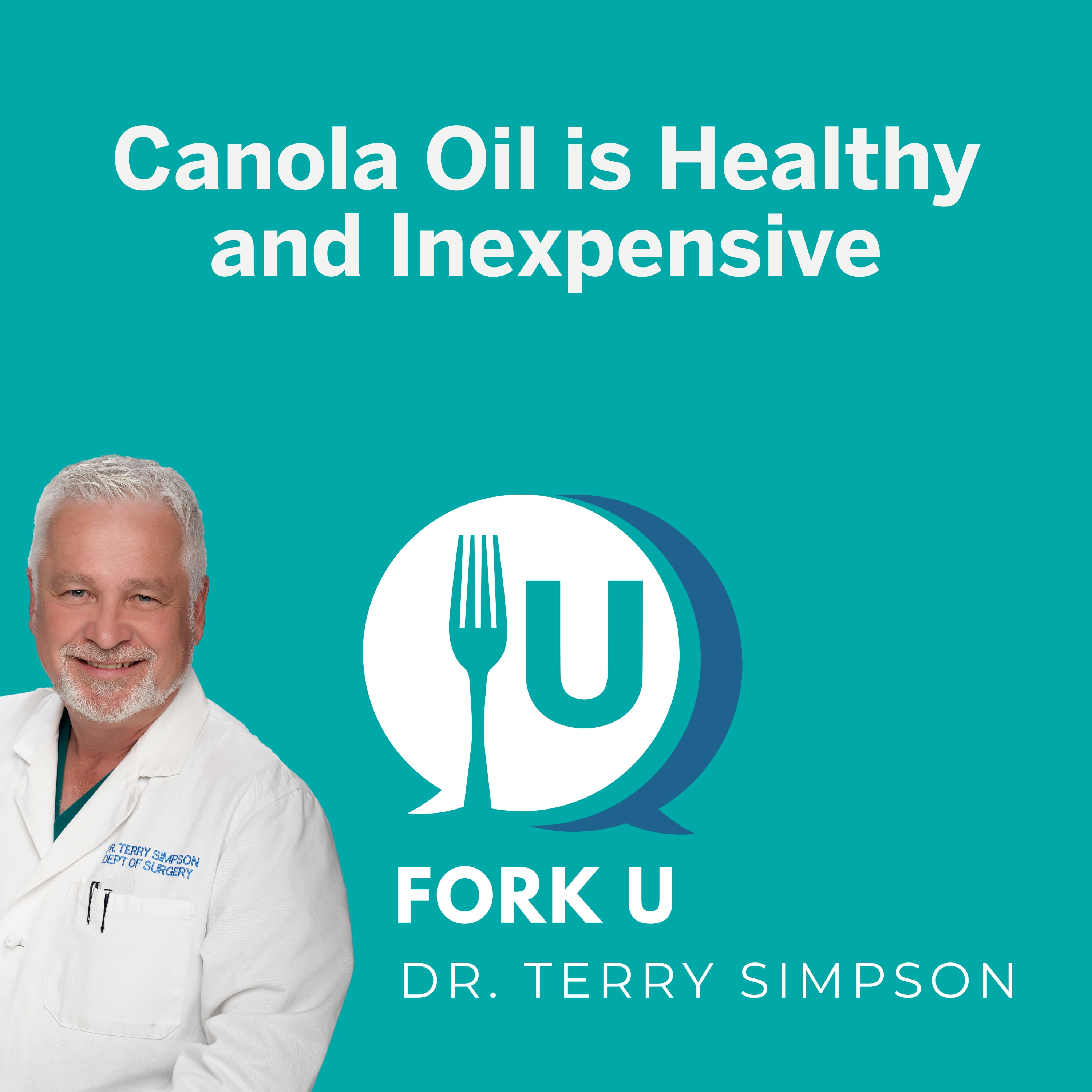 Canola Oil is Healthy and Inexpensive