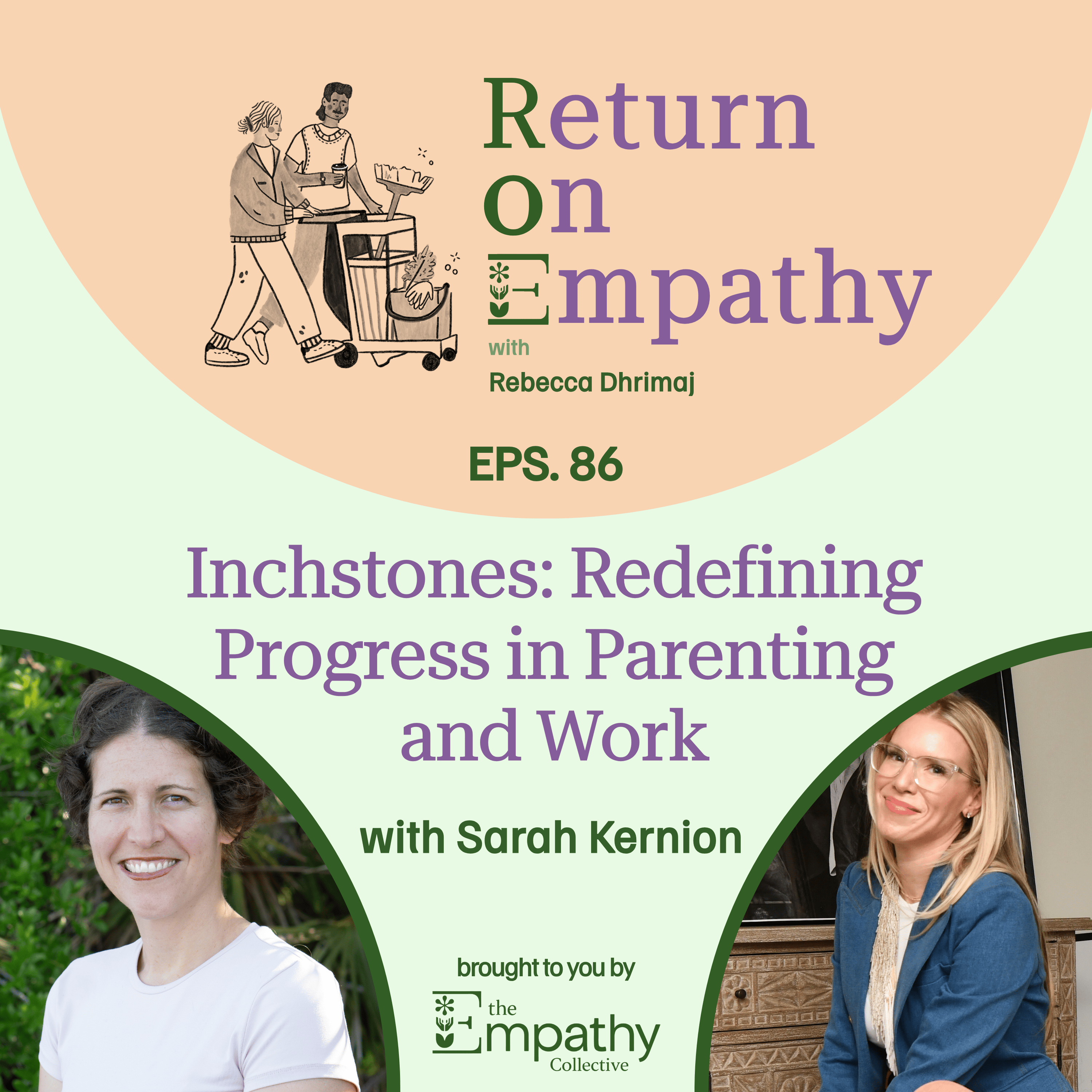 Inchstones: Redefining Progress in Parenting and Work with Sarah Kernion episode artwork