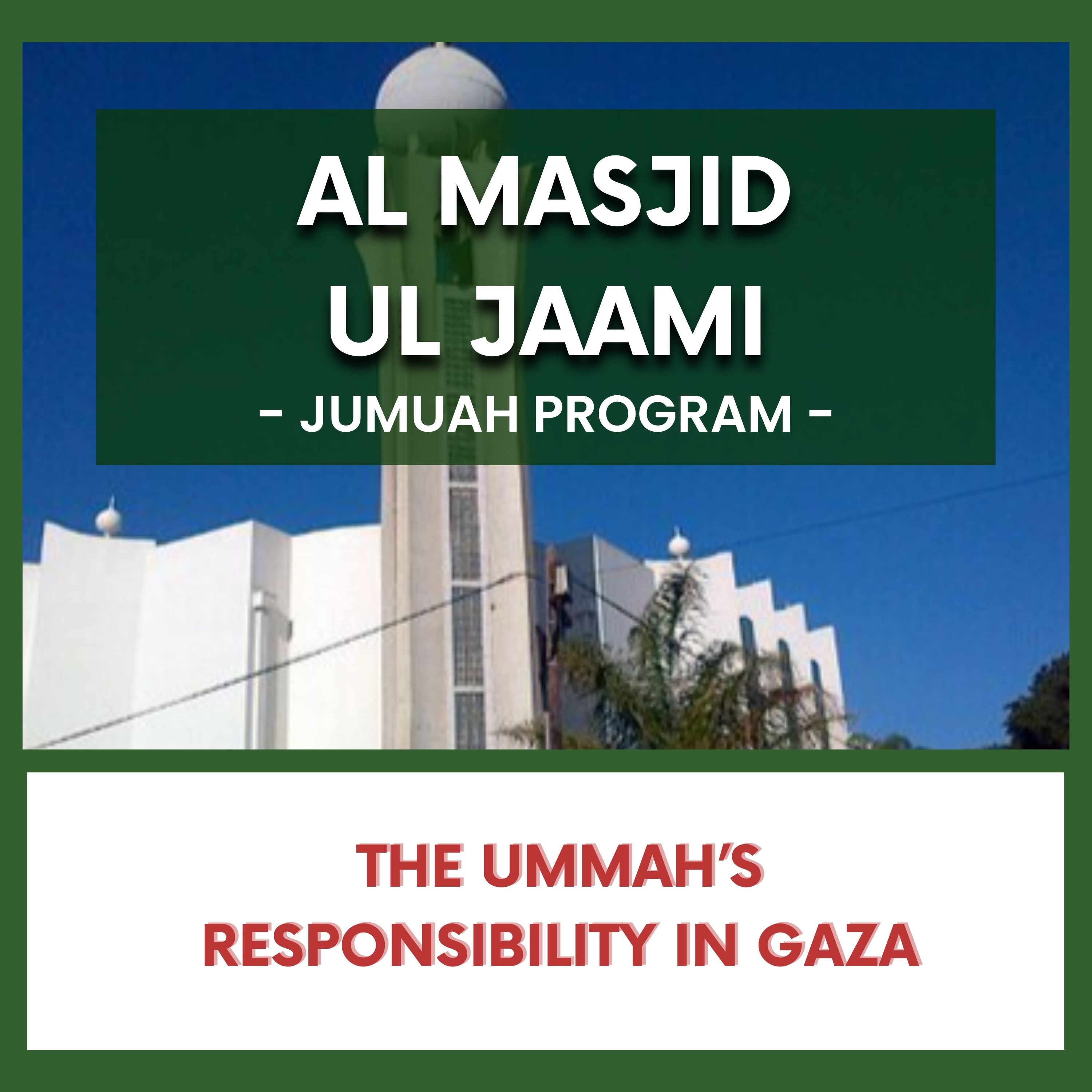The Ummah’s Responsibility in Gaza