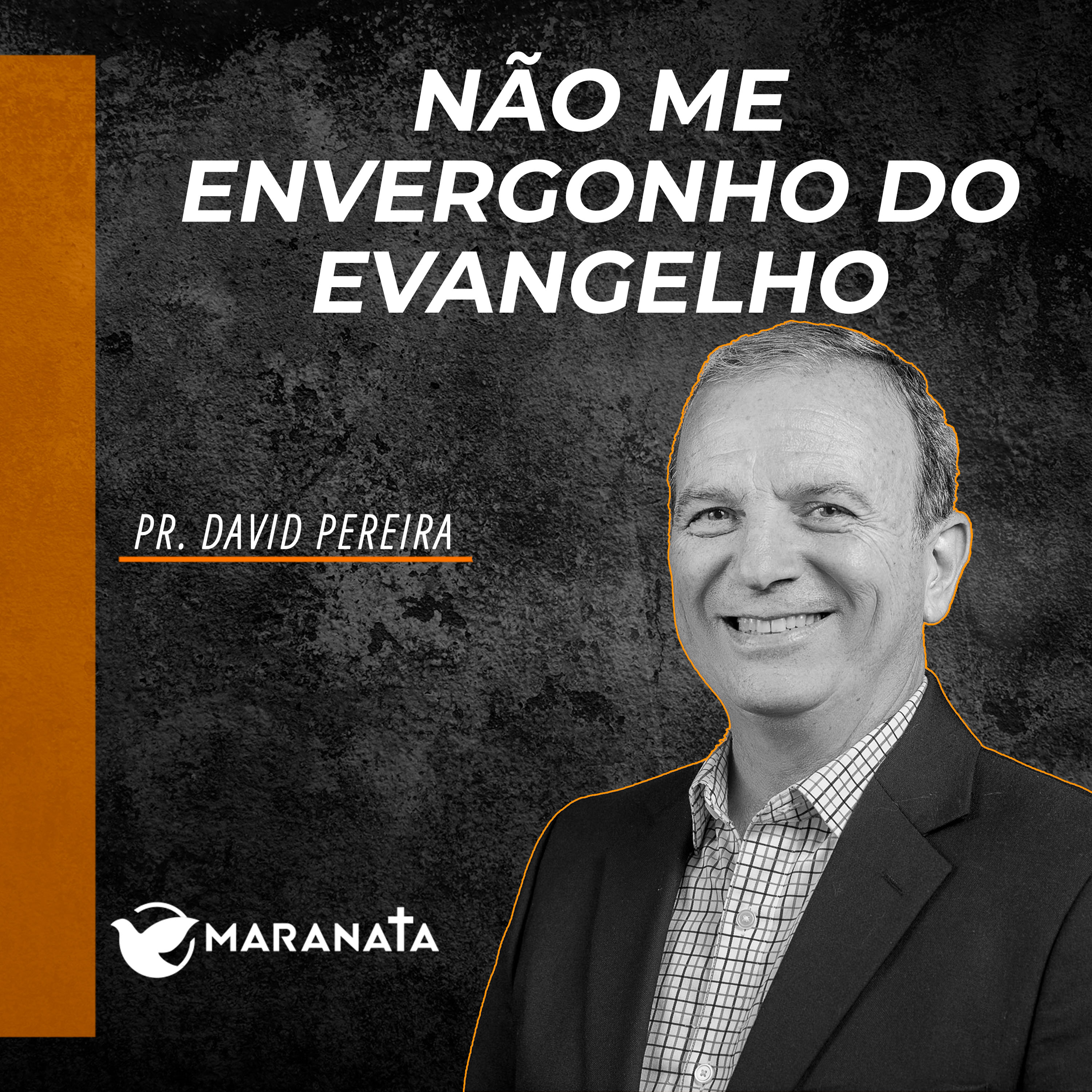 Não me envergonho do evangelho - Pr. David Pereira episode artwork