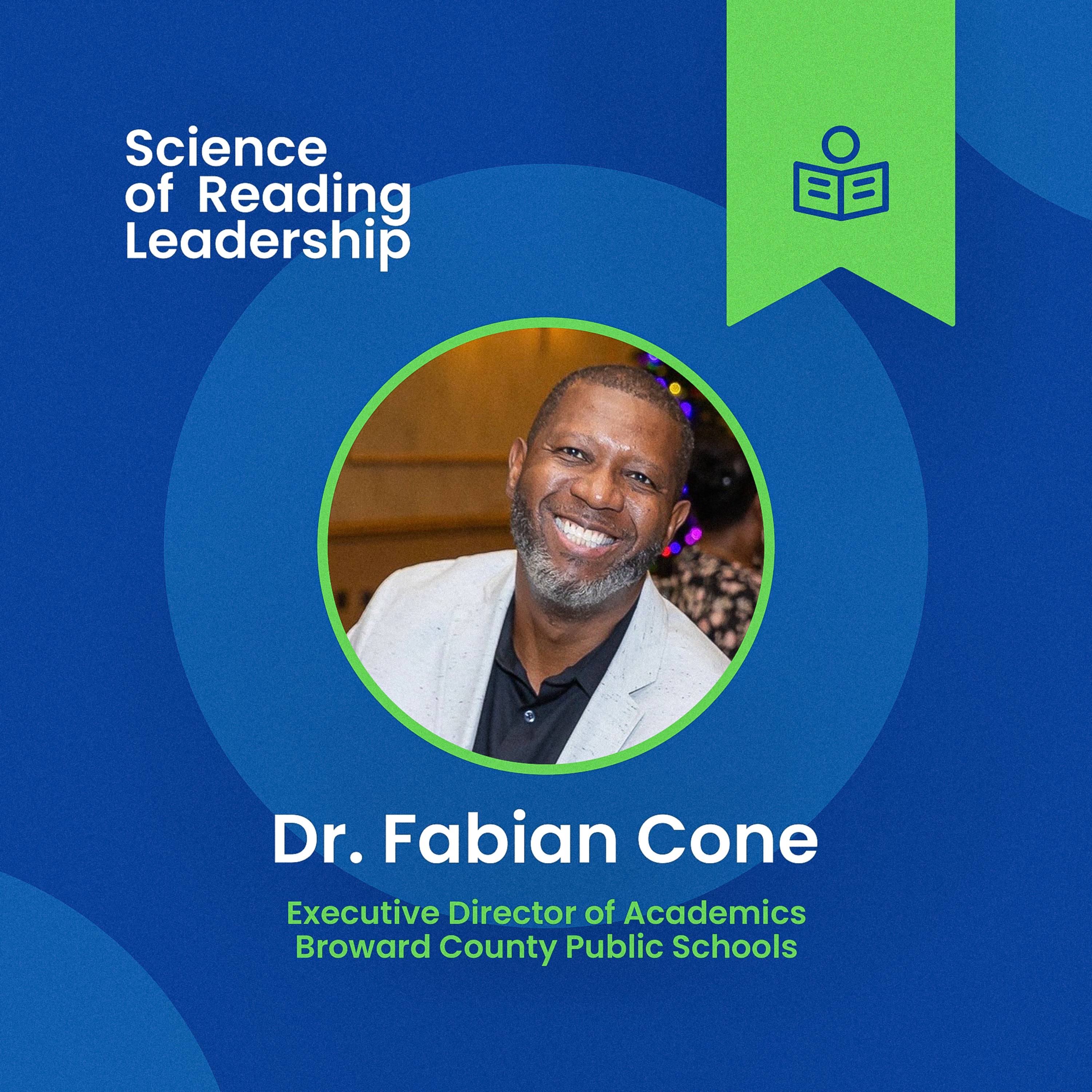 Reading for All: Dr. Fabian Cone Engaging Principals, Staff, and Community in Literacy Development episode artwork