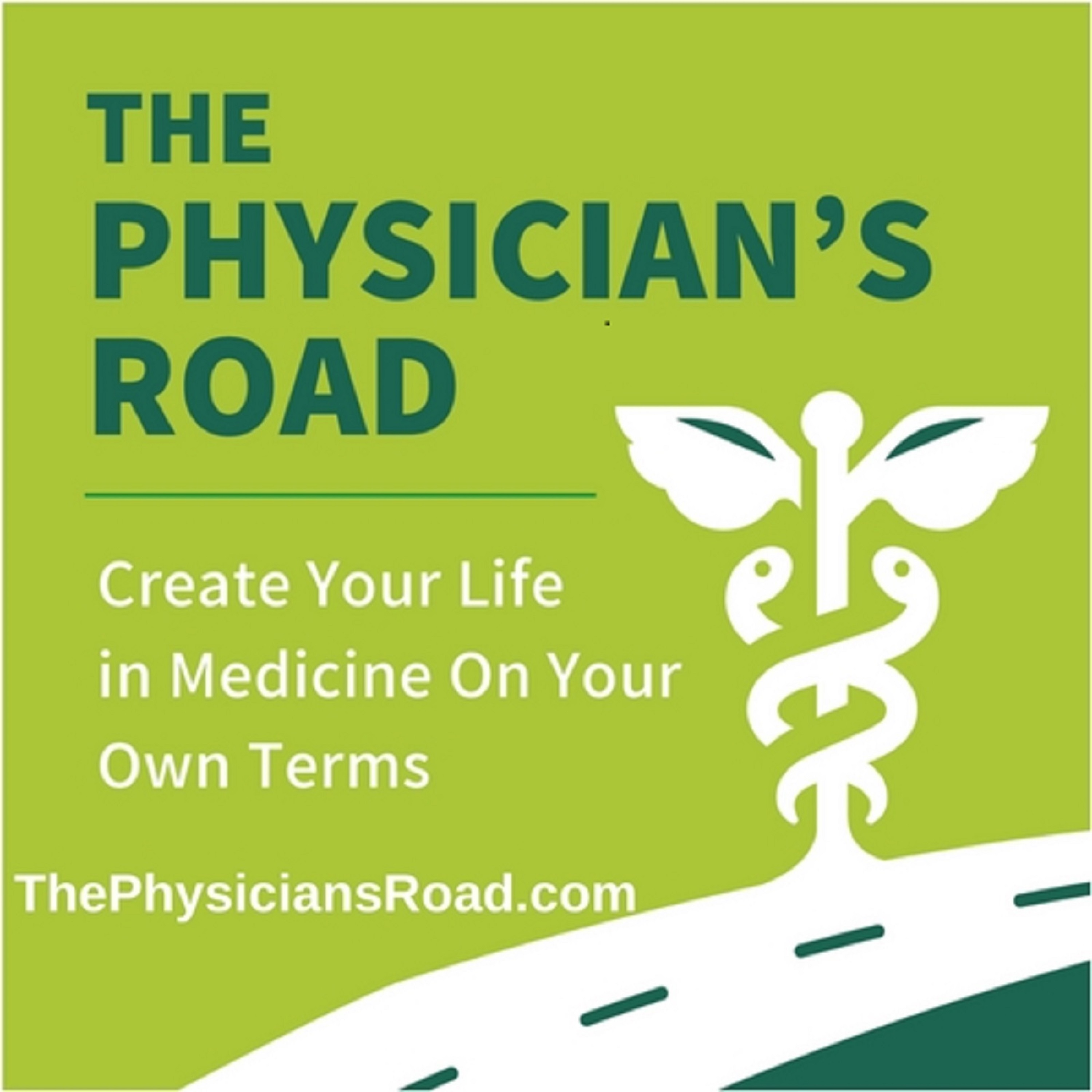 Artwork for podcast The Physician's Road