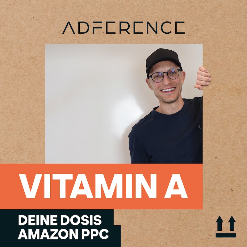 Artwork for podcast Vitamin A - Deine Dosis Amazon PPC