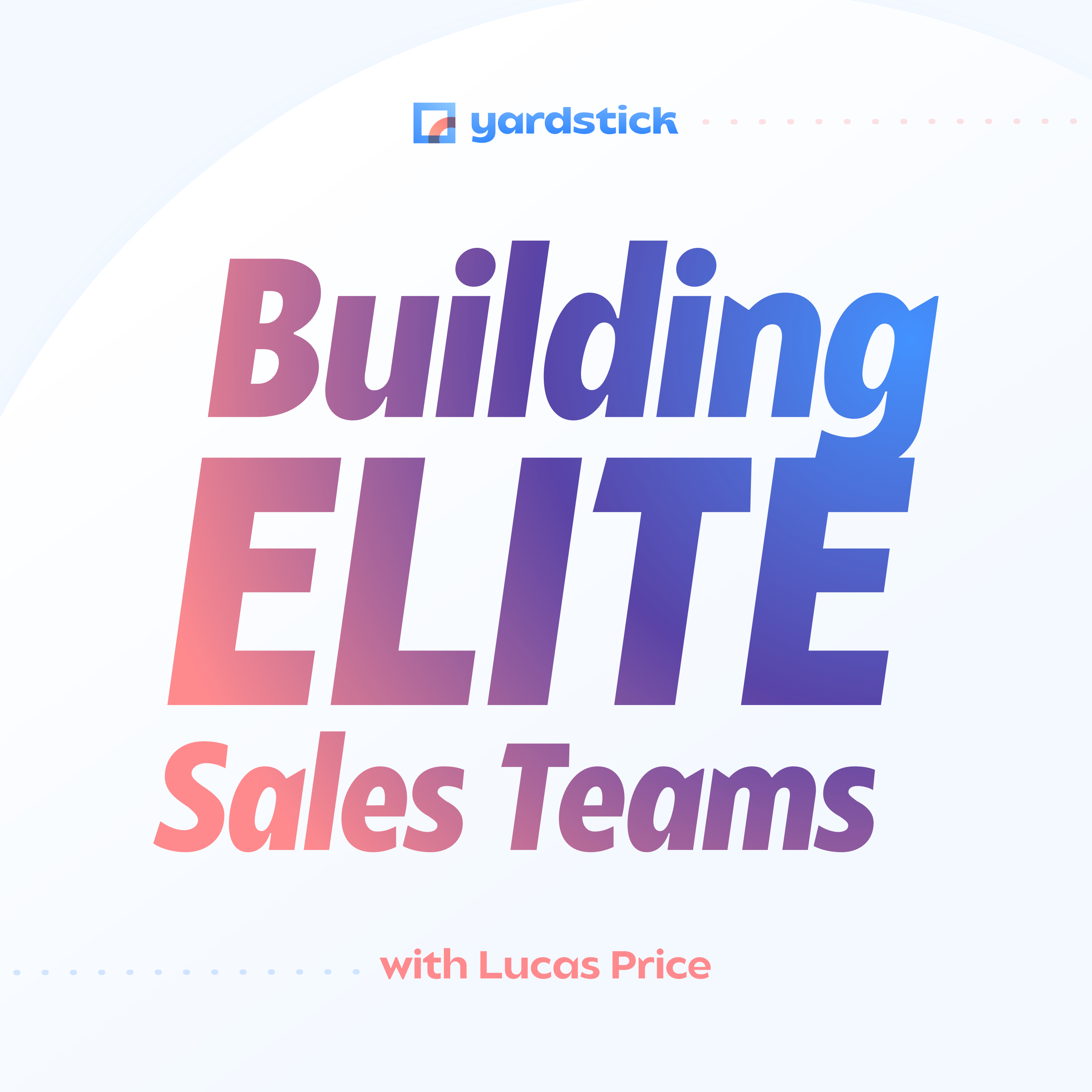 Show artwork for Building Elite Sales Teams 