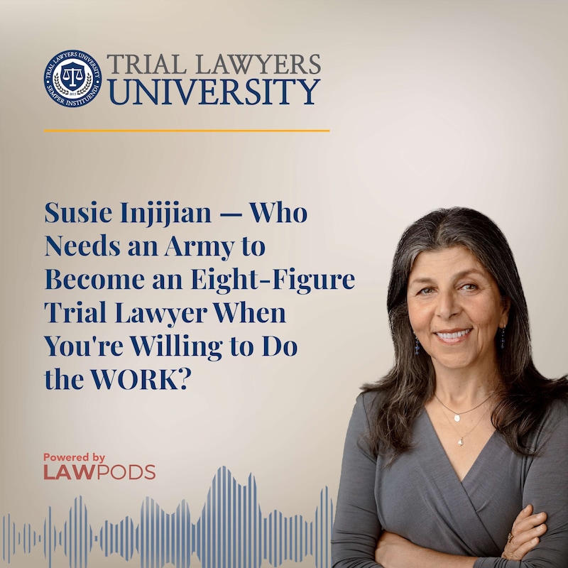 Artwork for podcast Trial Lawyers University