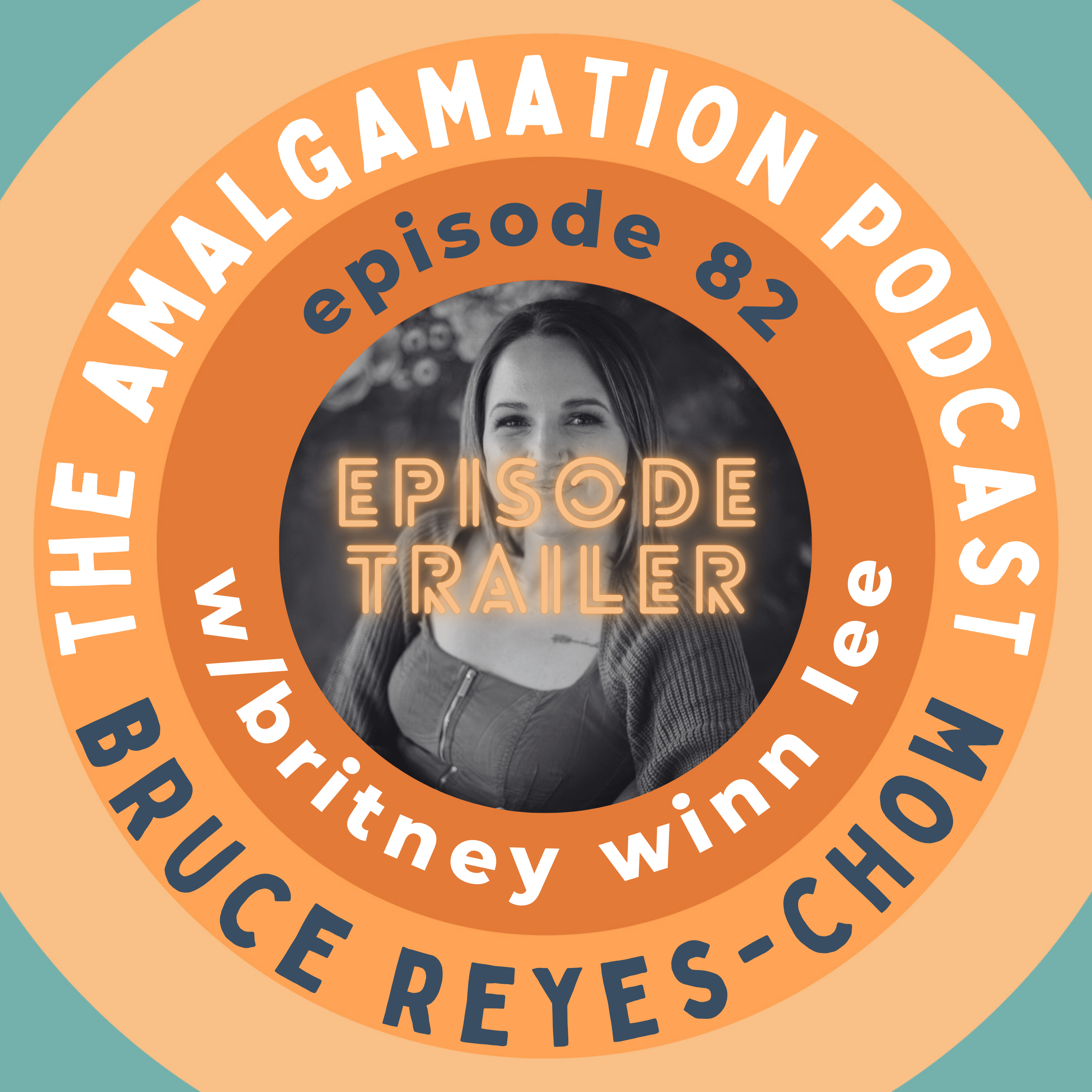 e82 Trailer: Sacred Curiosity: A Conversation with Britney Winn Lee episode artwork