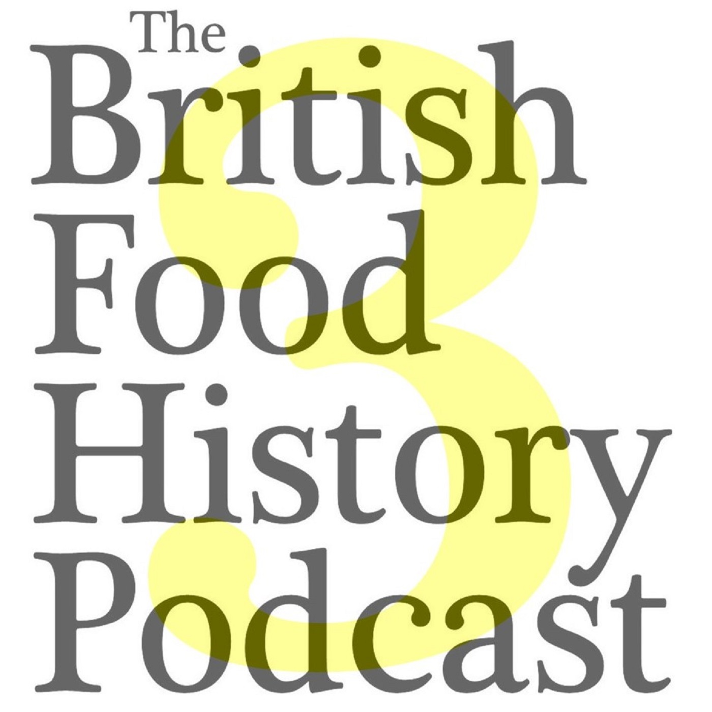 Artwork for podcast The British Food History Podcast
