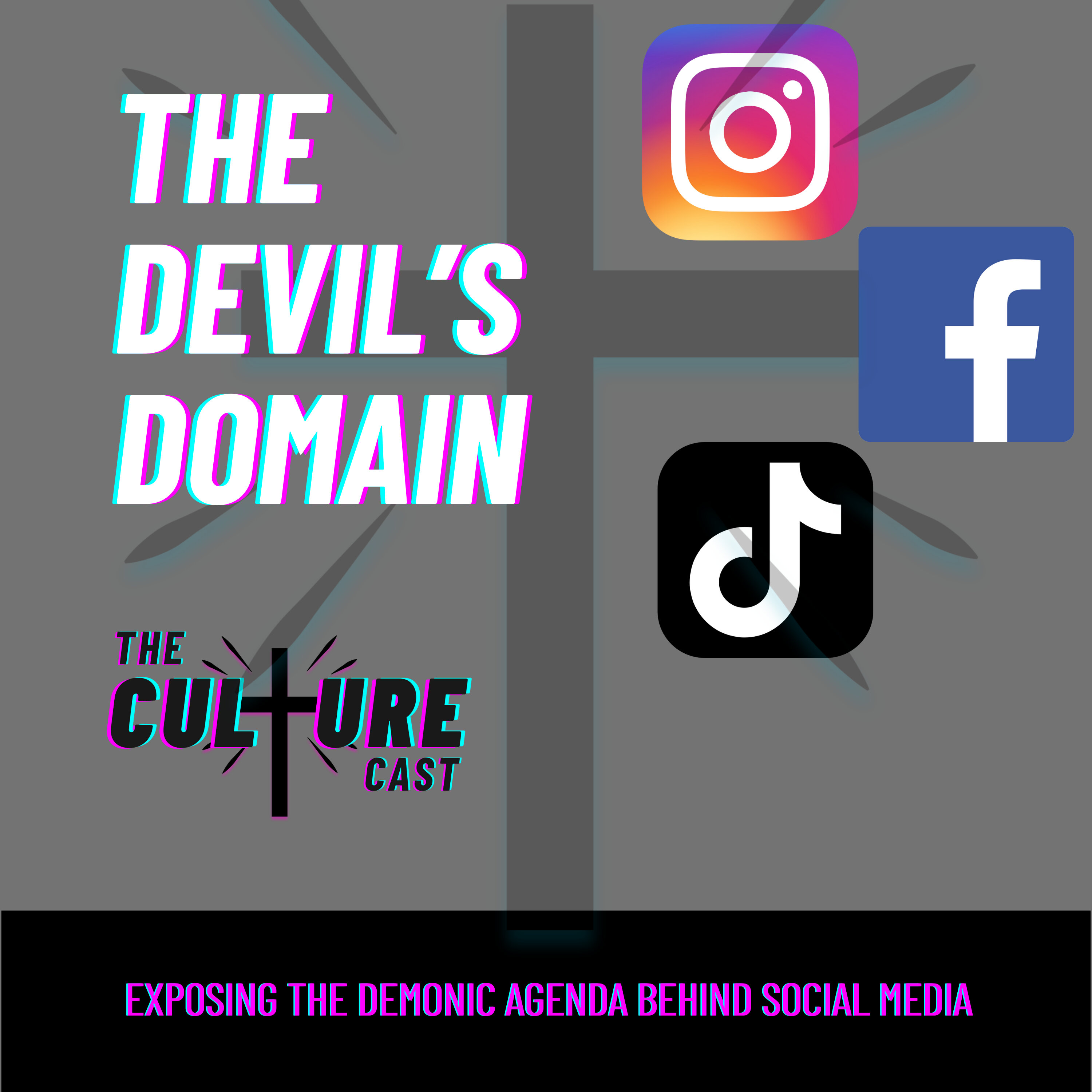#19 - The Devil’s Domain: Exposing the Demonic Agenda Behind Social Media episode artwork