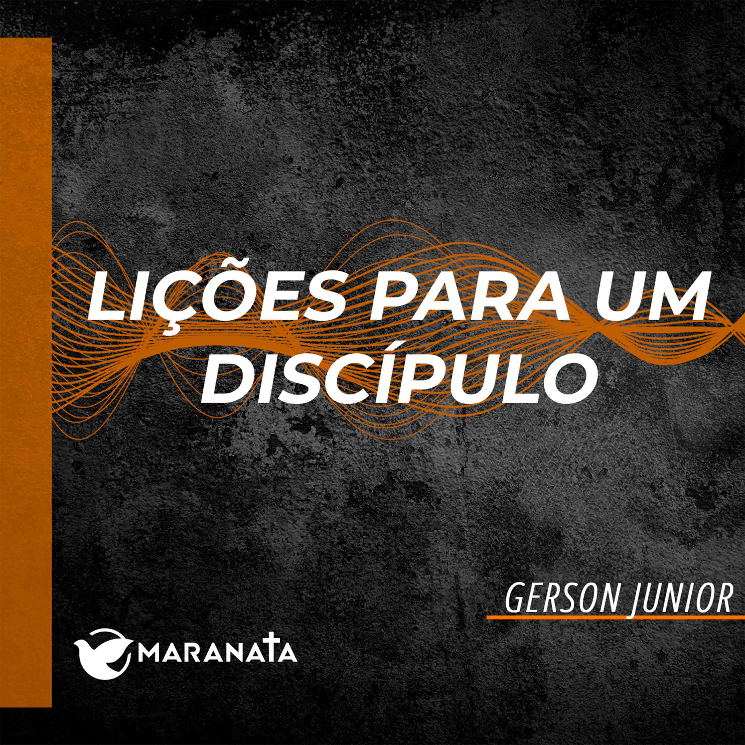 Lições para um discípulo - Gerson Junior