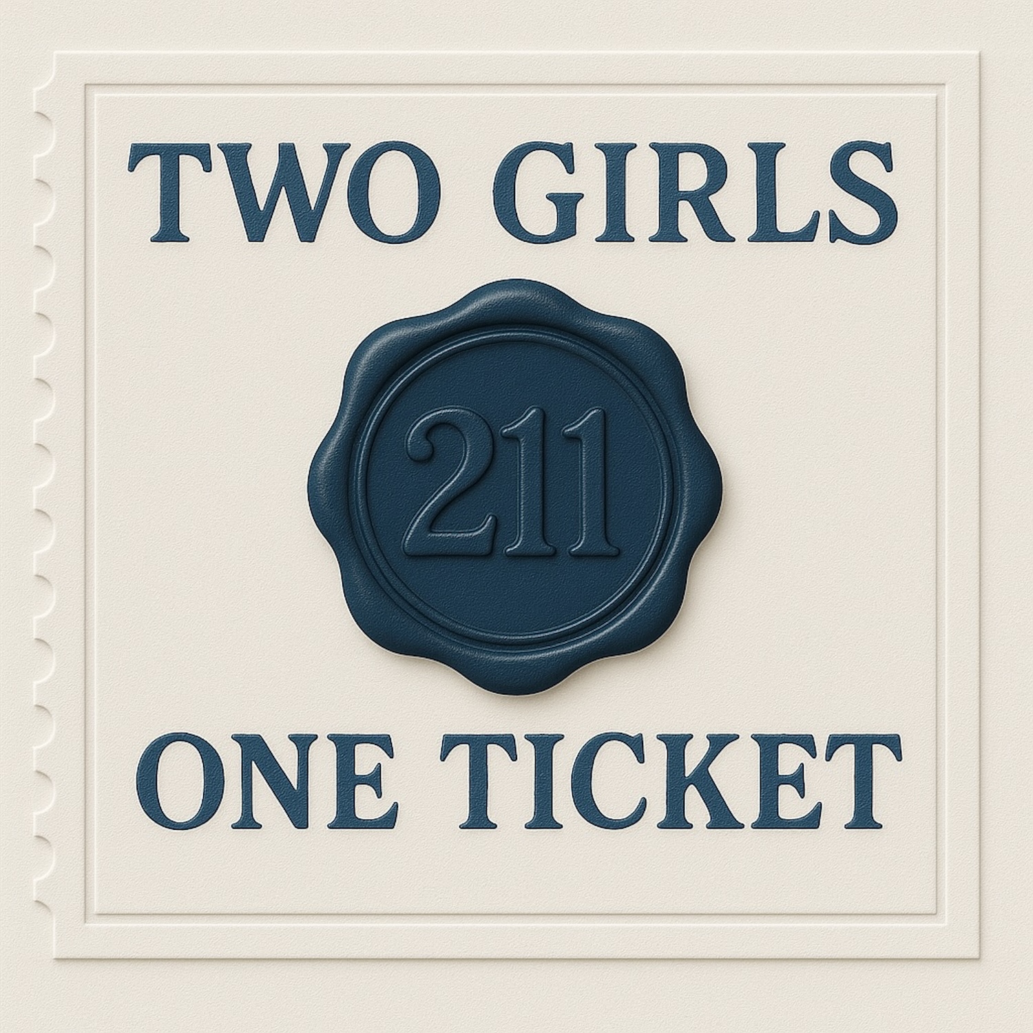 Two Girls One Ticket