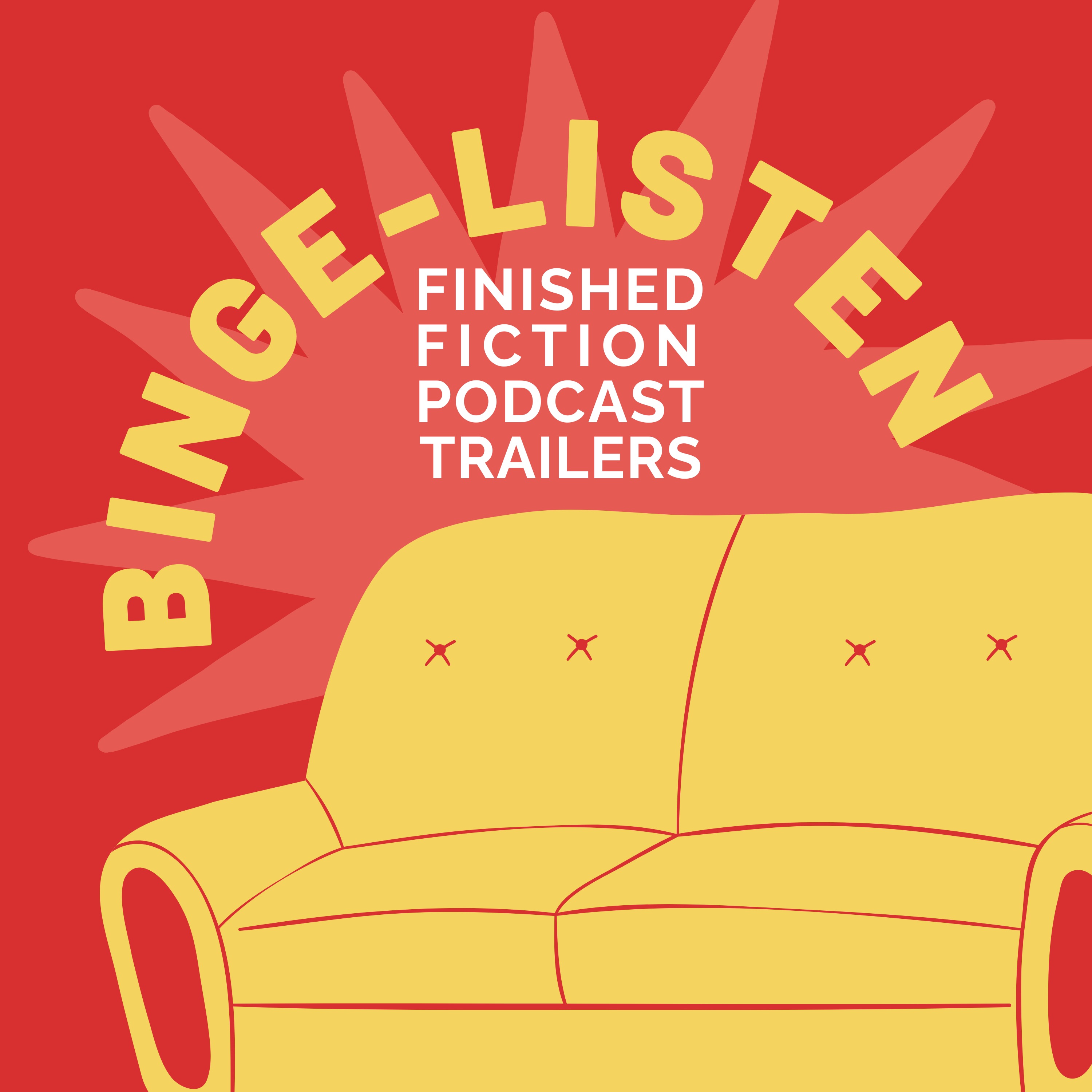 Artwork for Binge-Listen: Finished Fiction Podcast Trailers