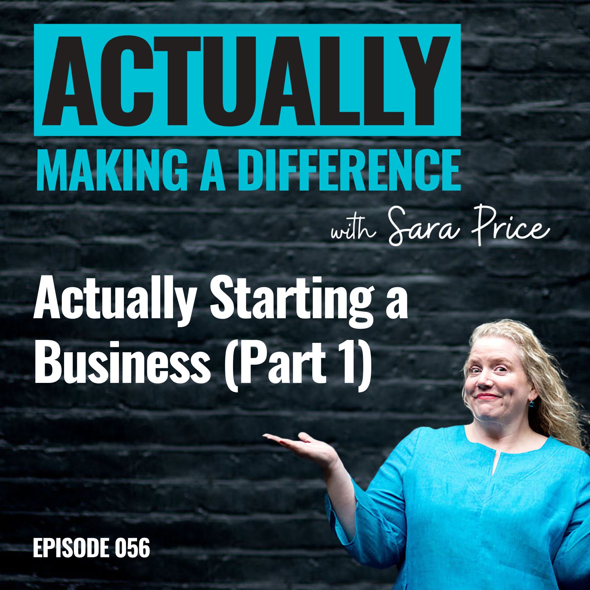 Actually® Making a Difference with Sara Price