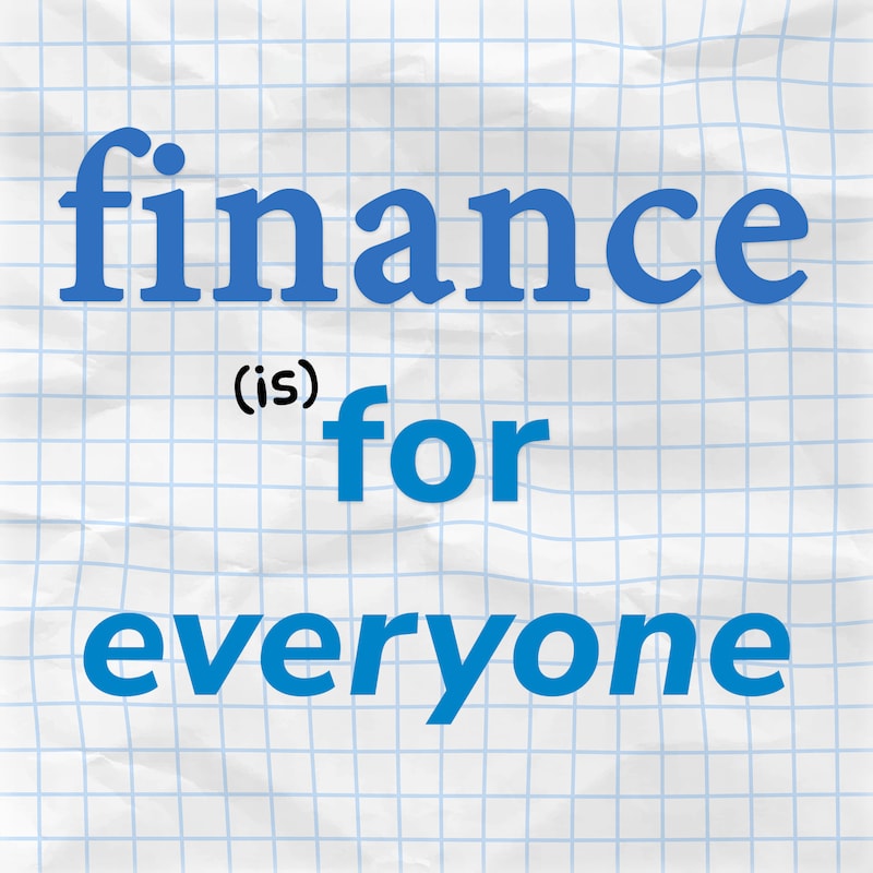 Artwork for podcast Finance For Everyone