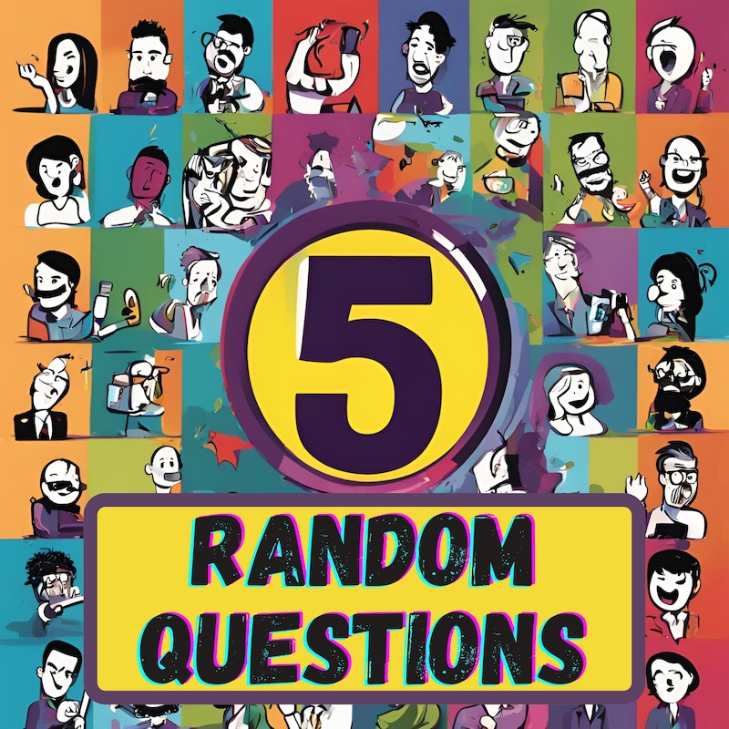 Artwork for podcast 5 Random Questions - Conversations with Creators and Curious Minds