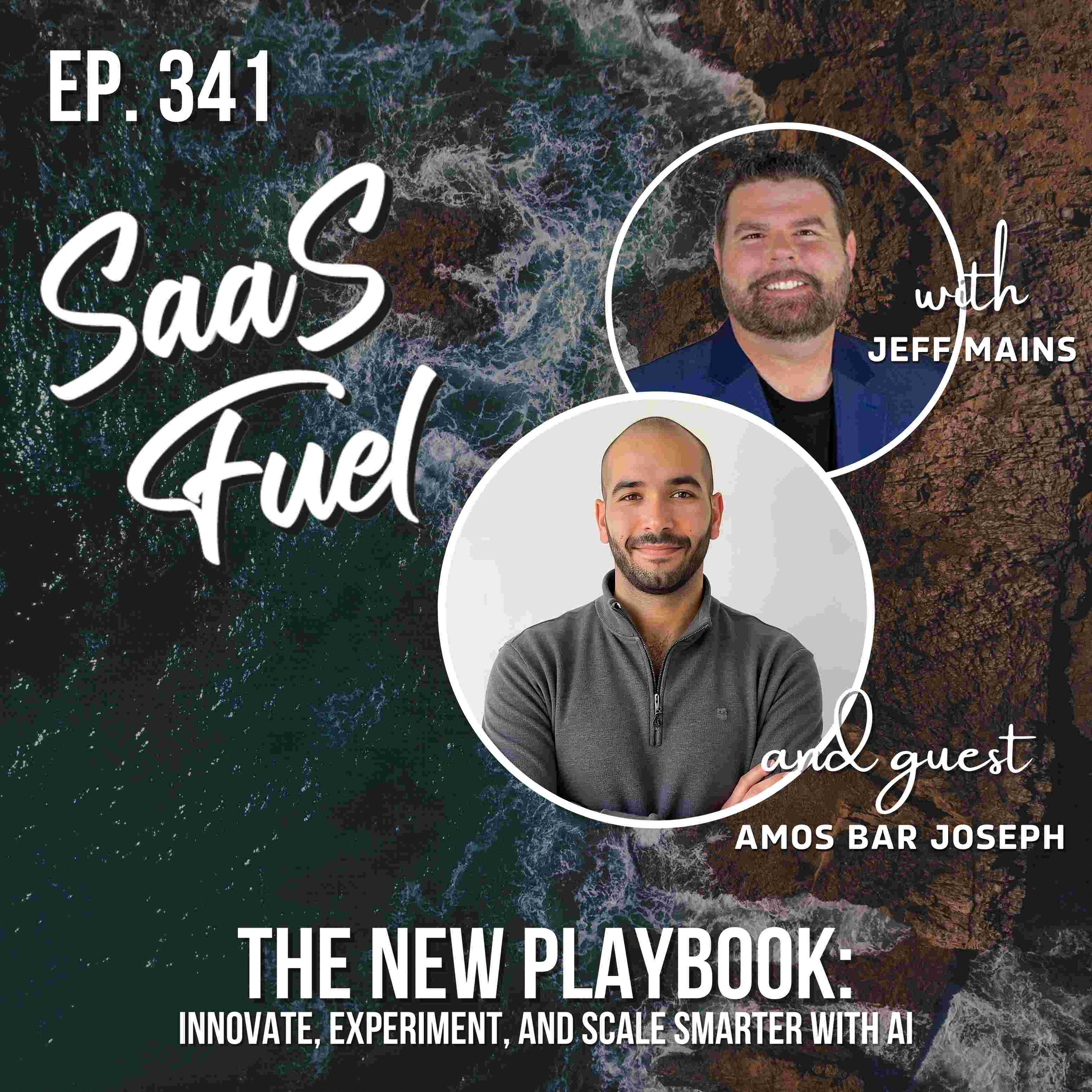 The New Playbook: Innovate, Experiment, and Scale Smarter with AI | Amos Bar Joseph | 341 episode artwork