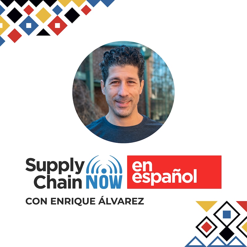 Artwork for podcast Supply Chain Now en Español
