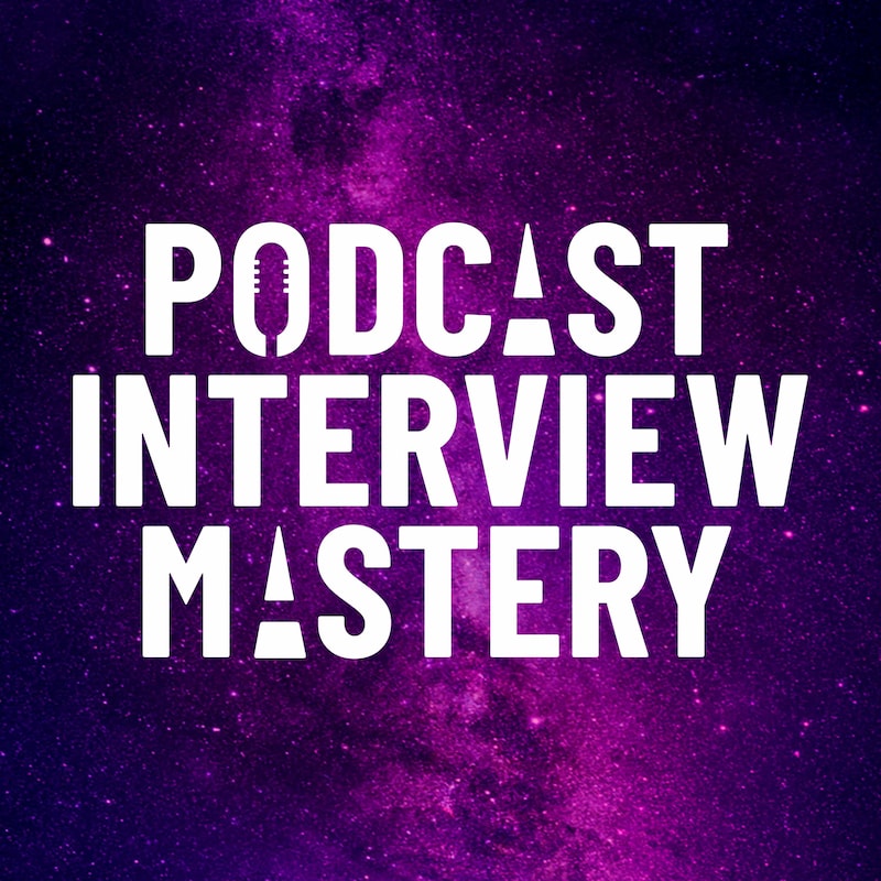 Artwork for podcast Podcast Interview Mastery