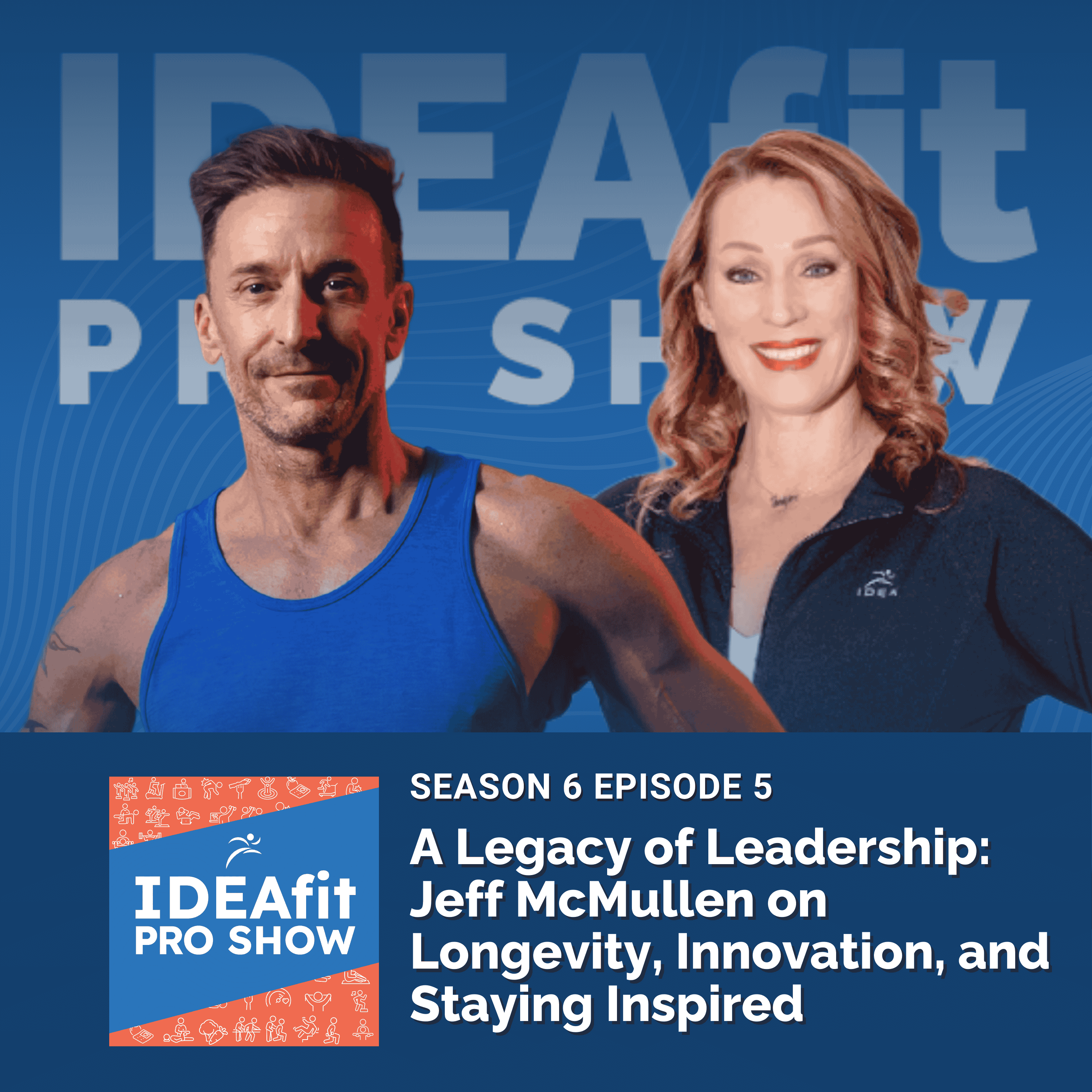 A Legacy of Leadership: Jeff McMullen on Longevity, Innovation, and Staying Inspired