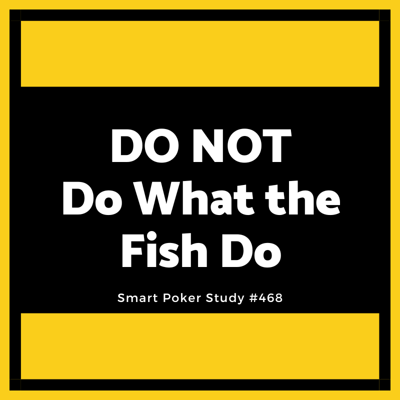 DO NOT Do What Fish Do #468