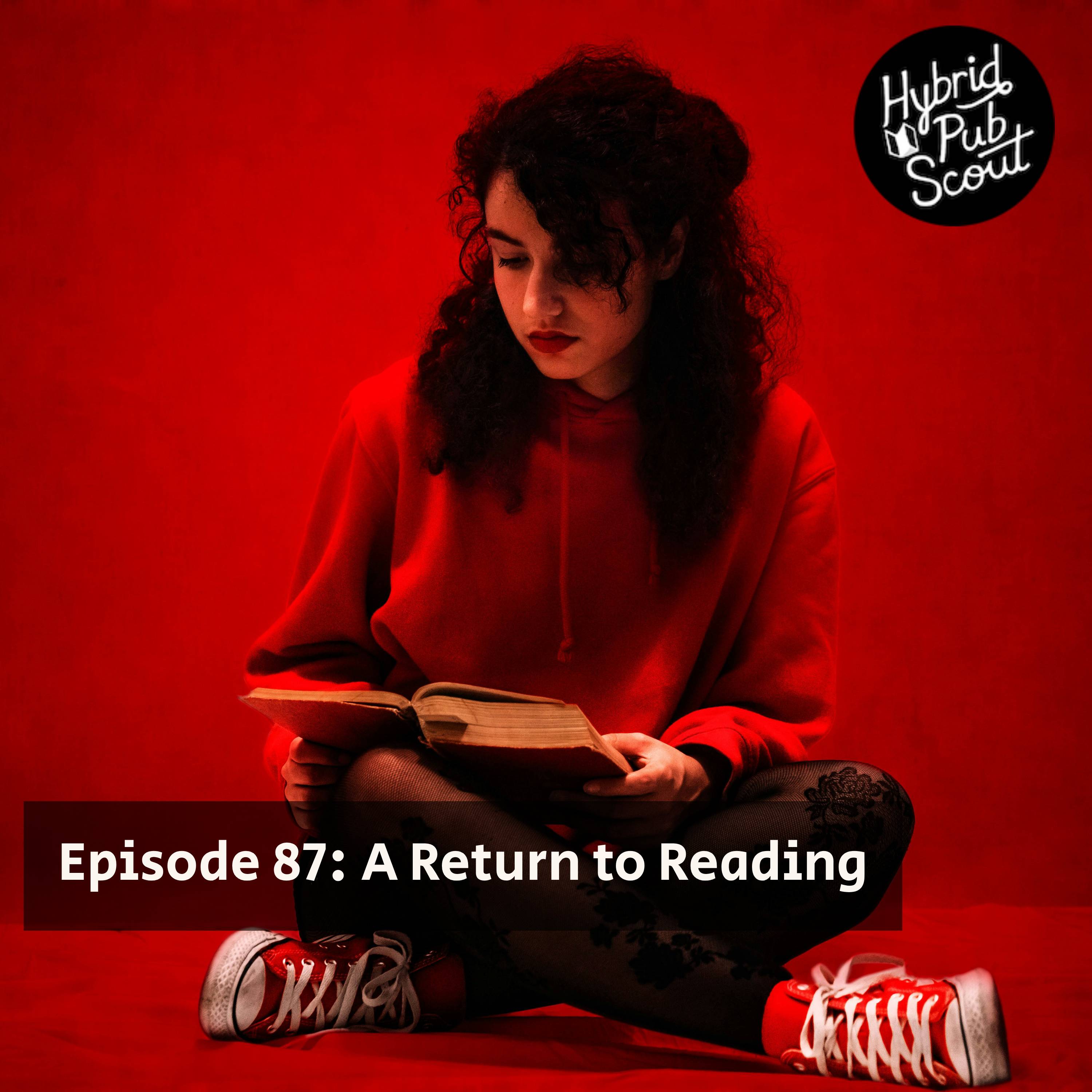 Episode 87: A Return to Reading episode artwork