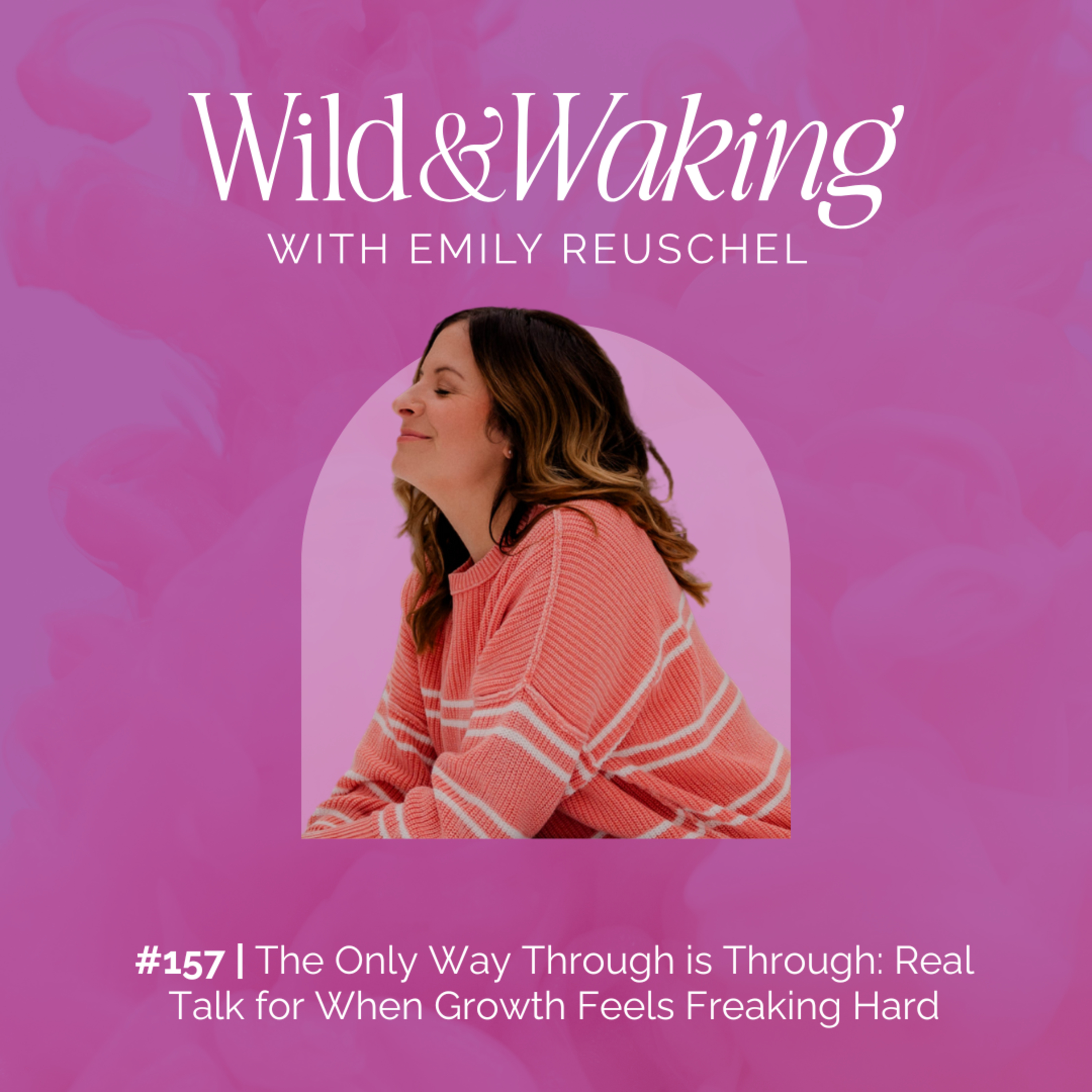 Wild & Waking