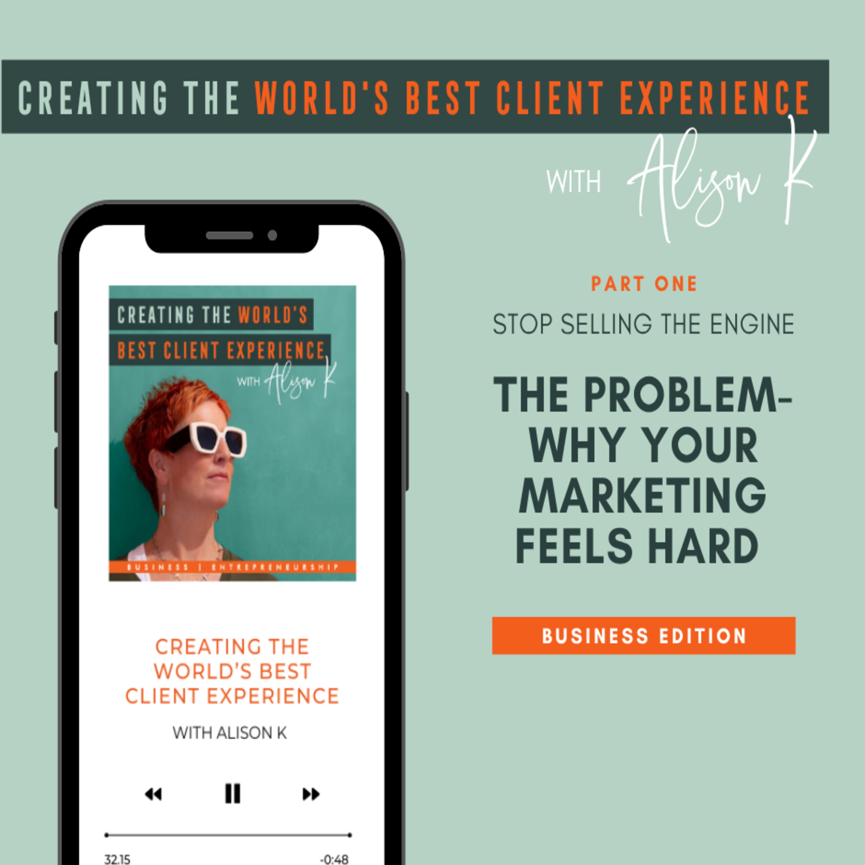 Stop Selling the Engine (part 1): The Problem - Why Your Marketing Feels Hard episode artwork