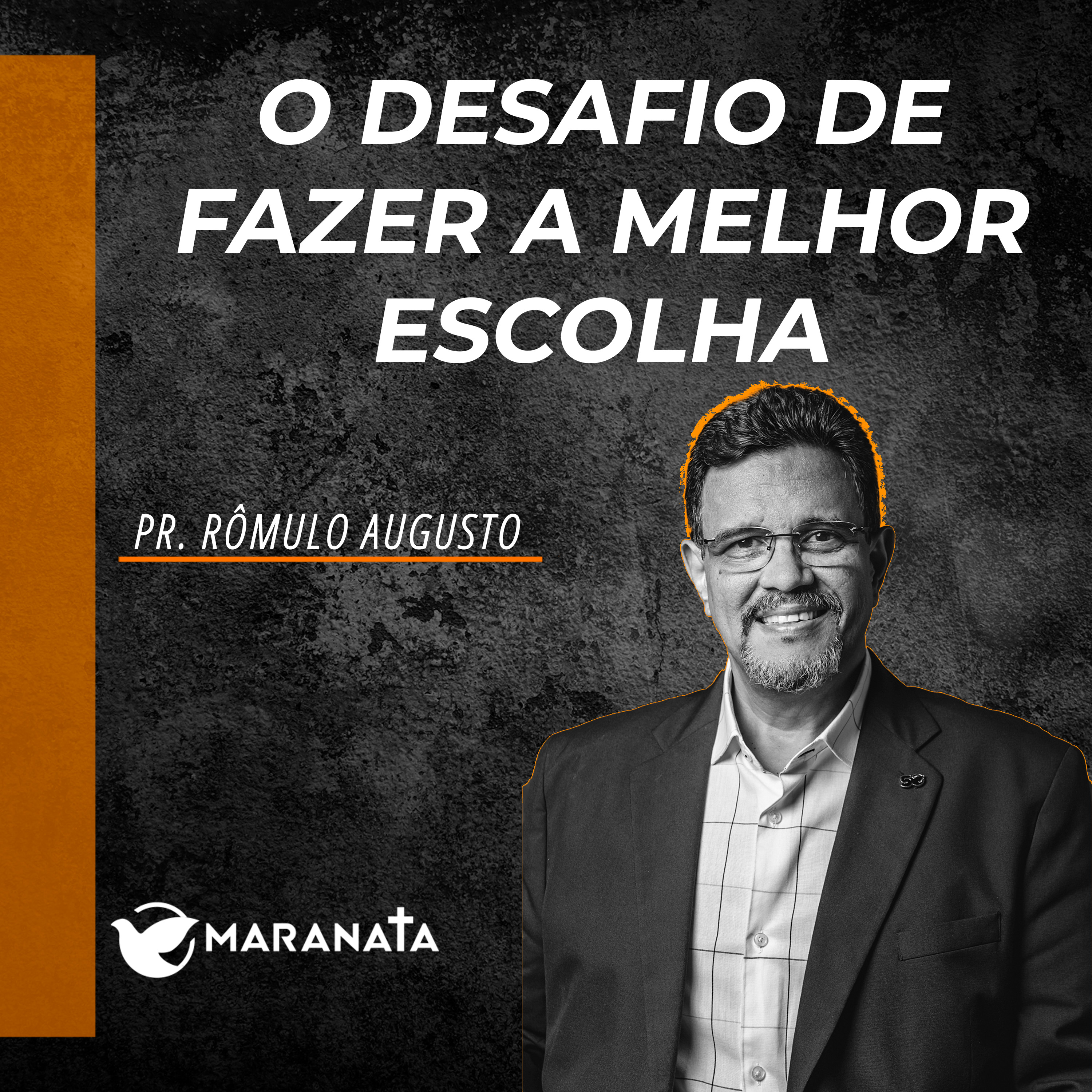 O desafio de fazer a melhor escolha - Pr. Rômulo Augusto episode artwork