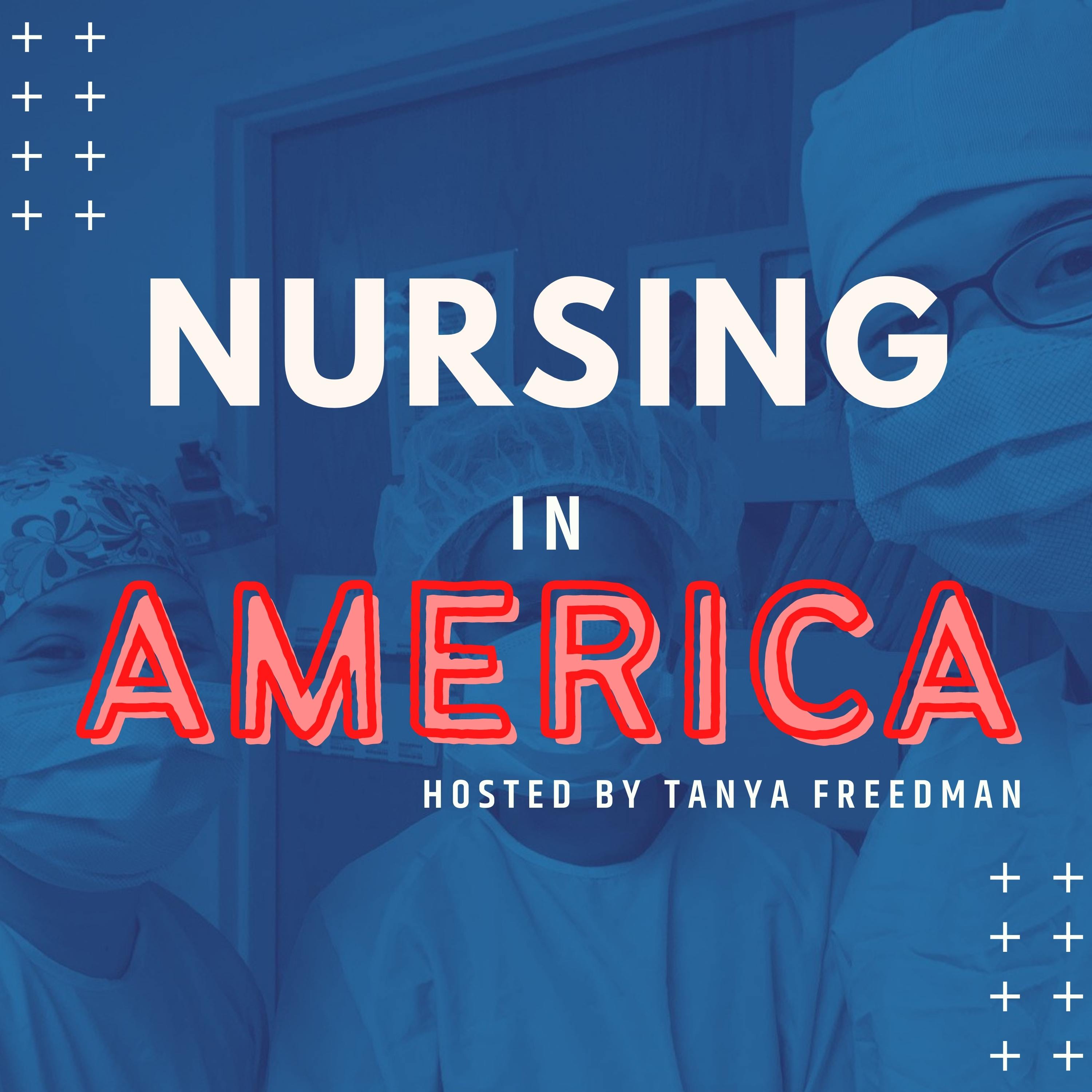 Artwork for podcast Nursing in America