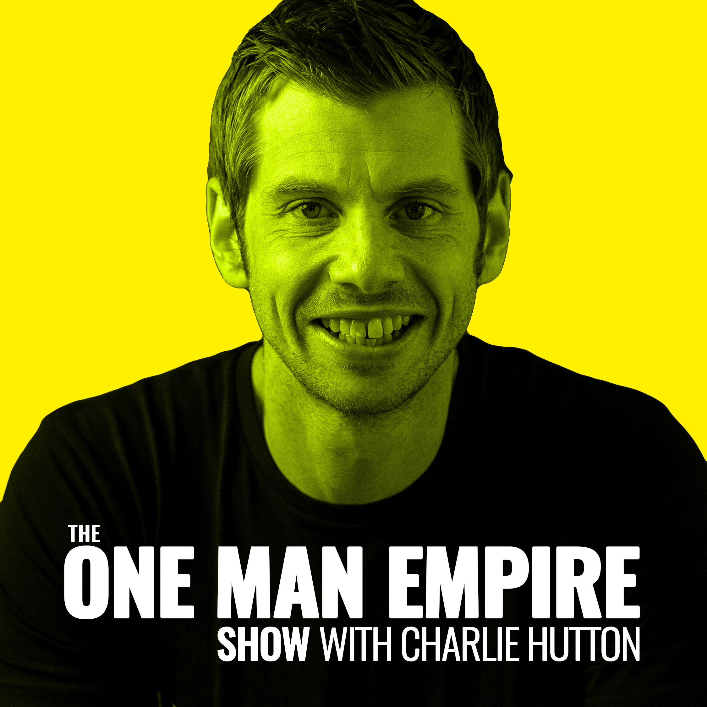 Artwork for The One Man Empire Show With Charlie Hutton