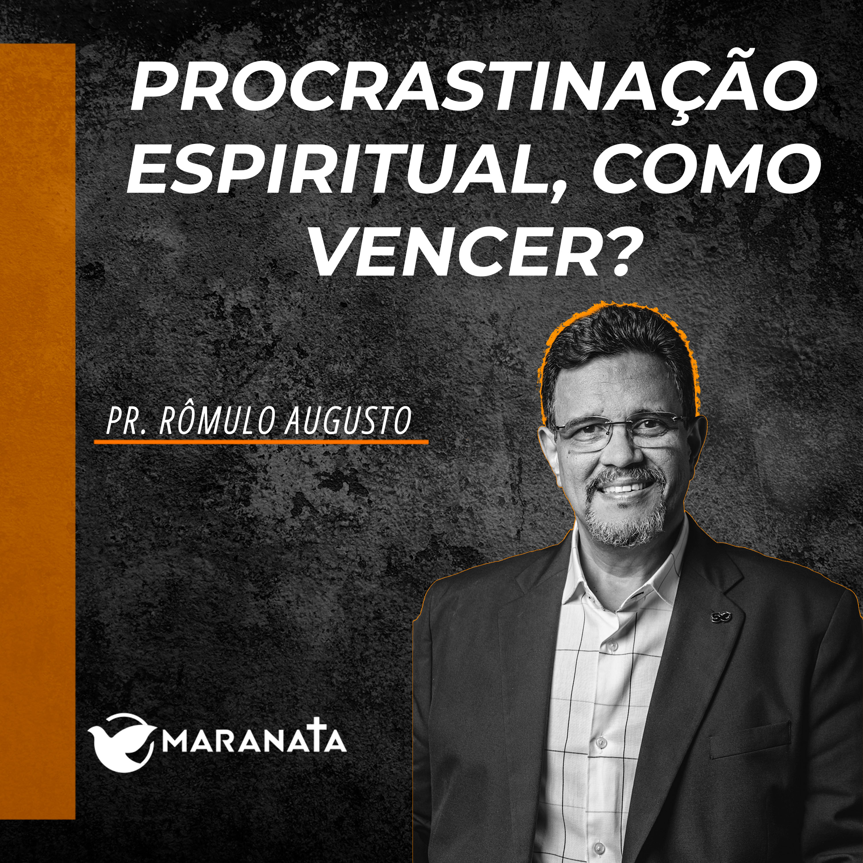 Procrastinação espiritual, como vencer? - Pr. Rômulo Augusto