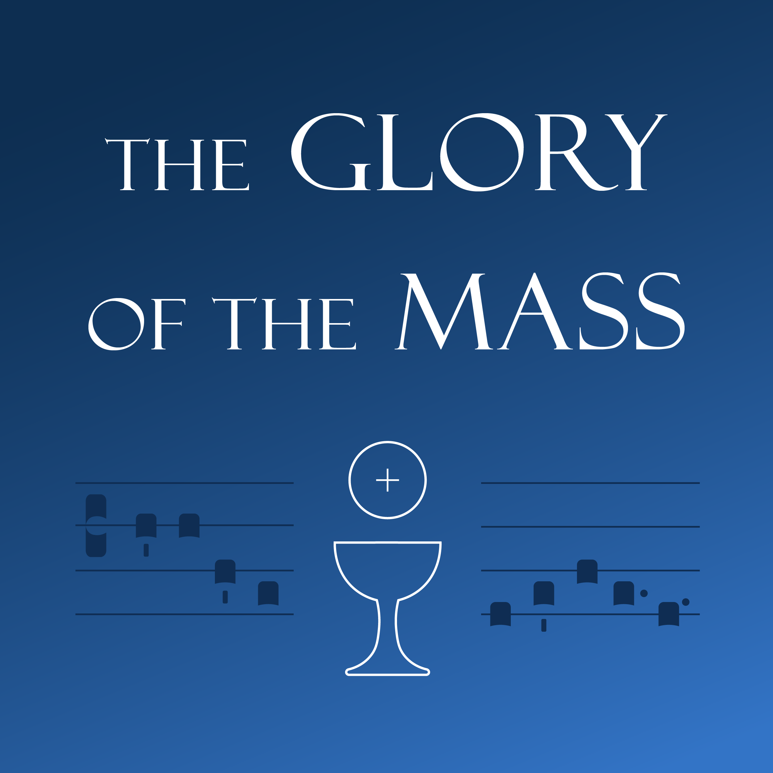 Artwork for The Glory of the Mass