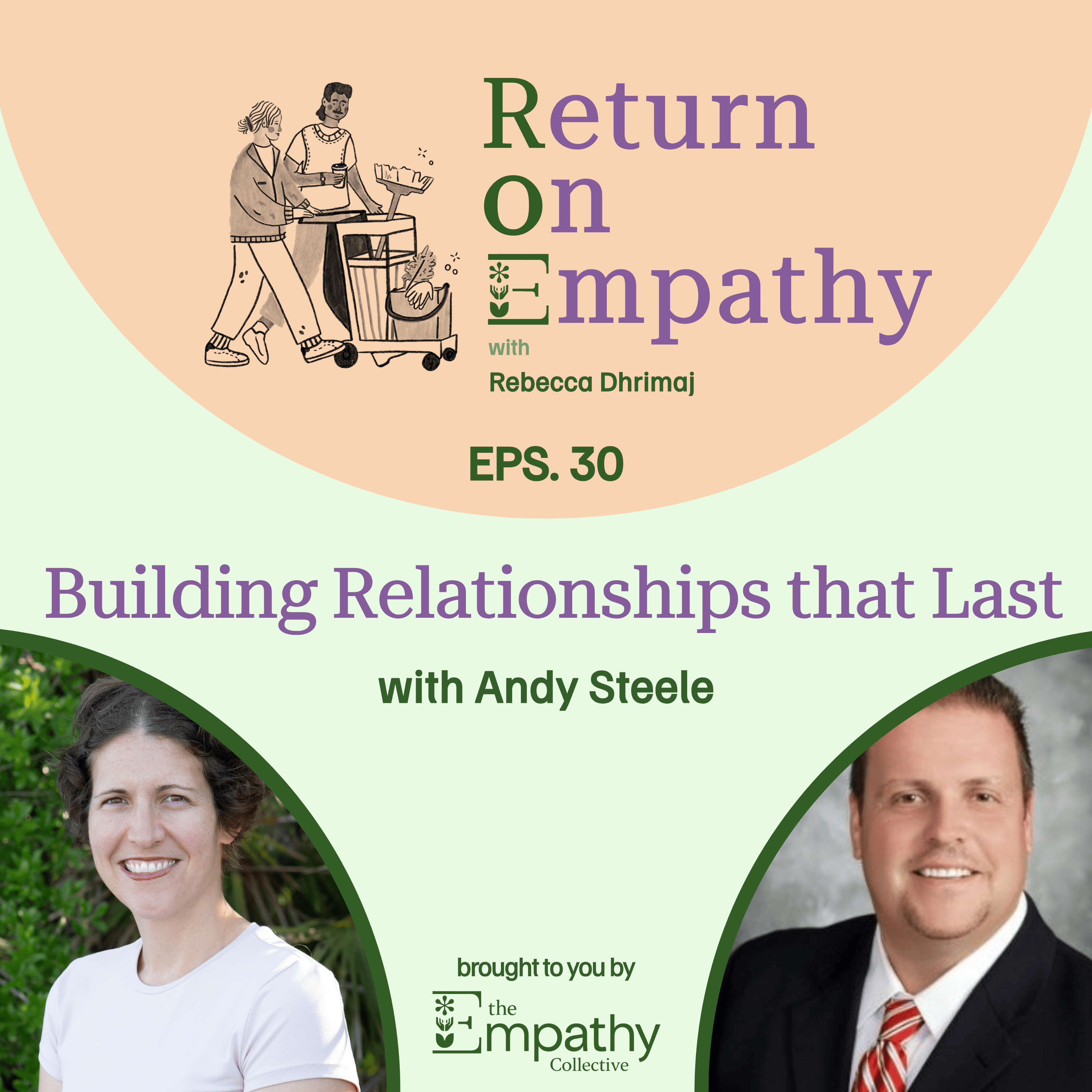 Building Relationships that Last with Andy Steele episode artwork