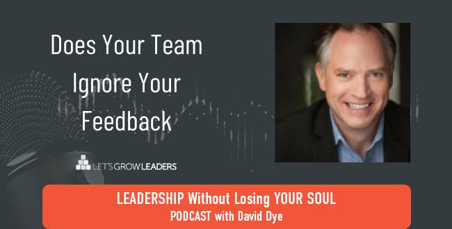 Does Your Team Ignore Your Feedback