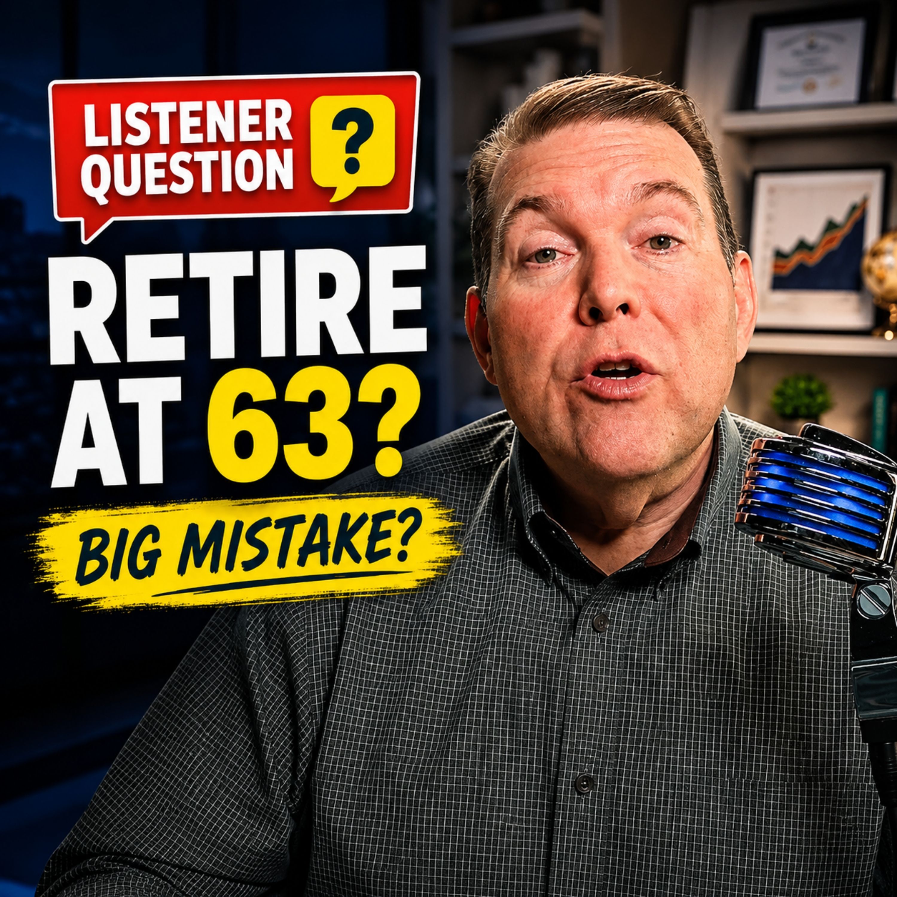 What's the Real Cost of Retiring at 63?