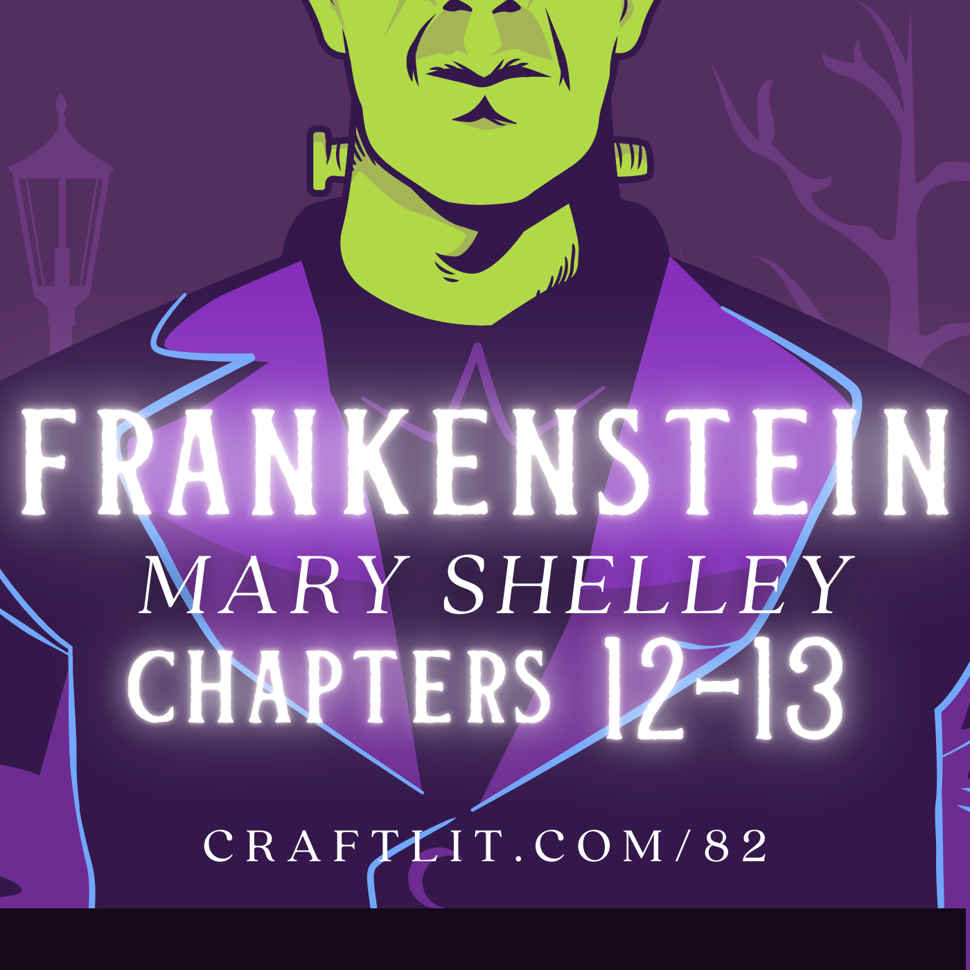 82: Chs 12-13 — Frankenstein episode artwork