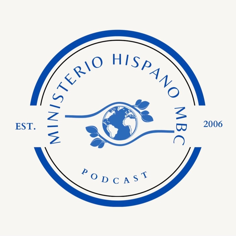 Artwork for podcast Ministerio Hispano de MBC