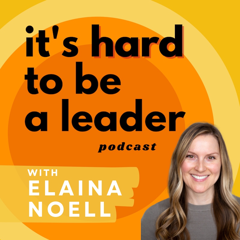 Artwork for podcast It's Hard to Be A Leader