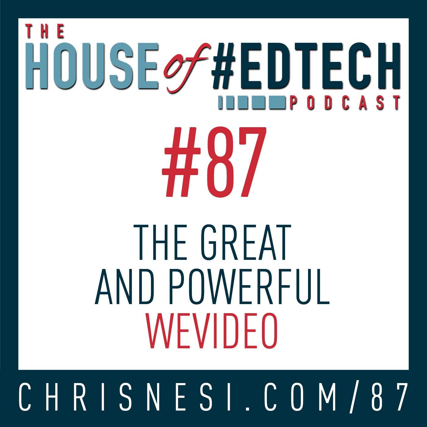 The Great and Powerful WeVideo with Bruce Reicher