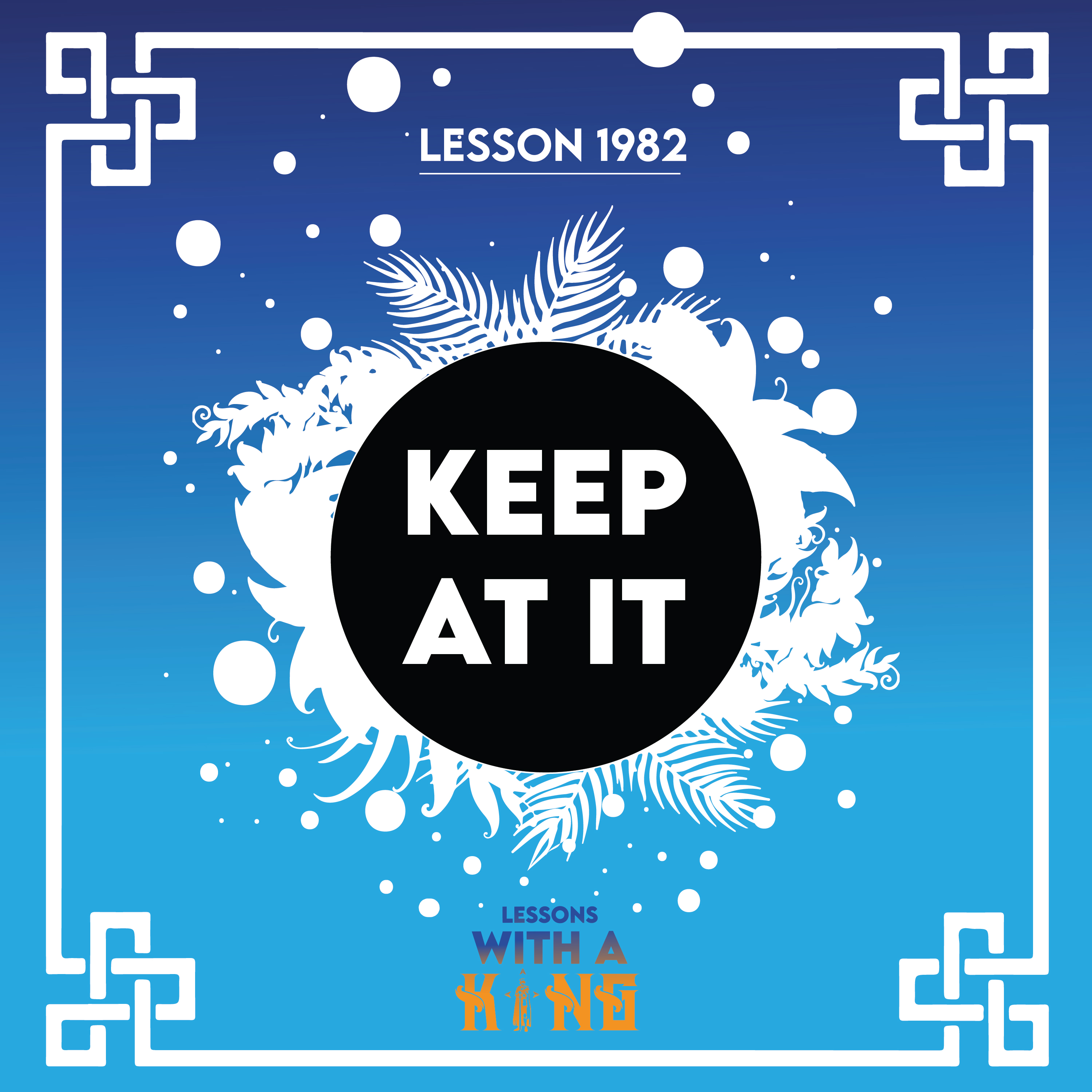 Lesson 1982: Keep At It episode artwork