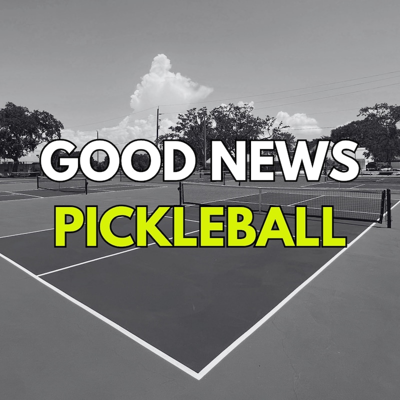 Artwork for podcast Good News Pickleball