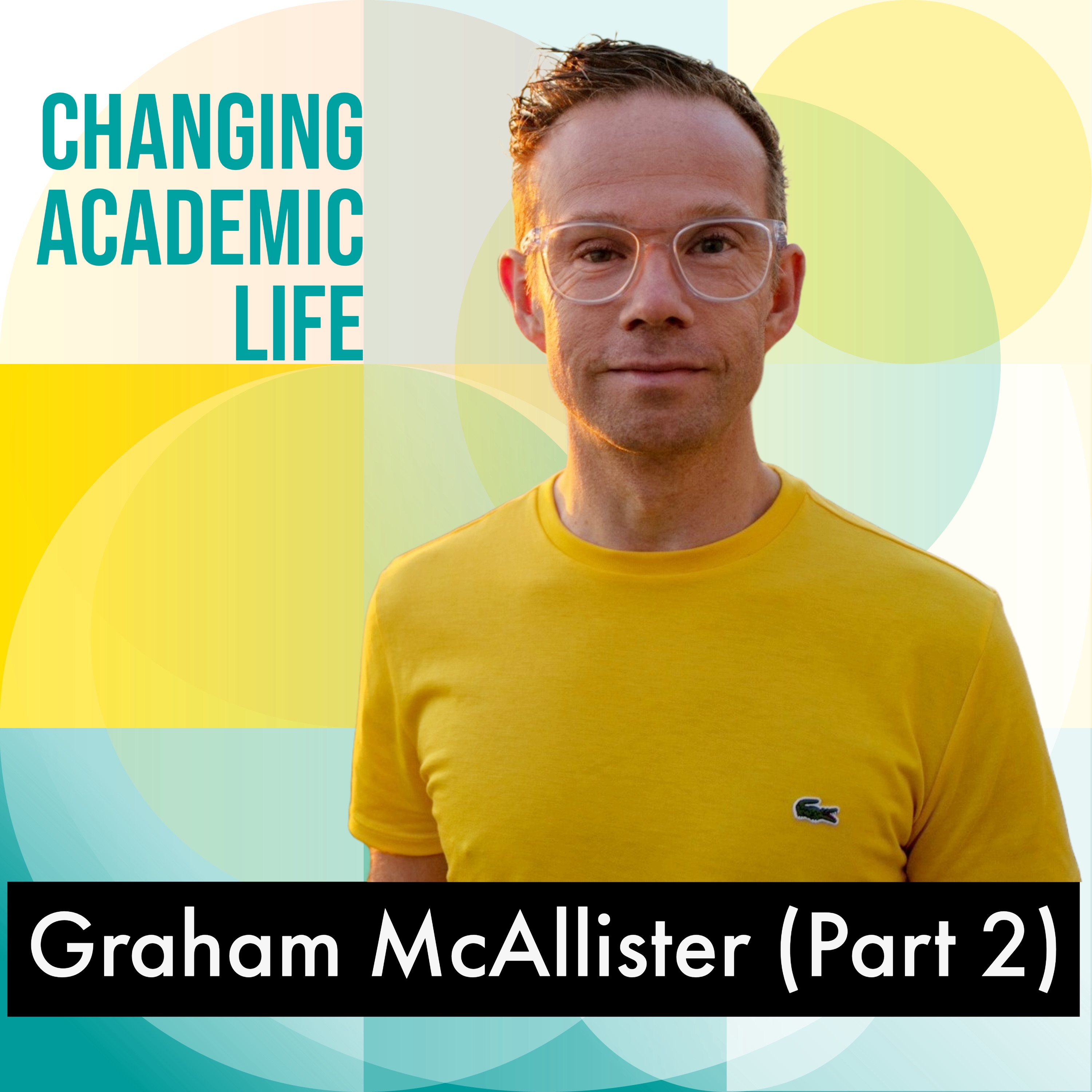 Graham McAllister (Part 2) on aligning team vision (CAL121, S6E15)