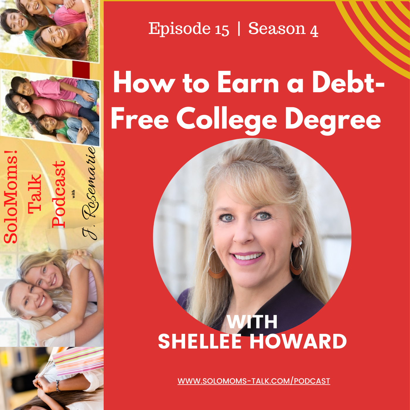 EDUCATION SERIES (Part 3): How to Earn a Debt-Free College Degree w/Shellee Howard