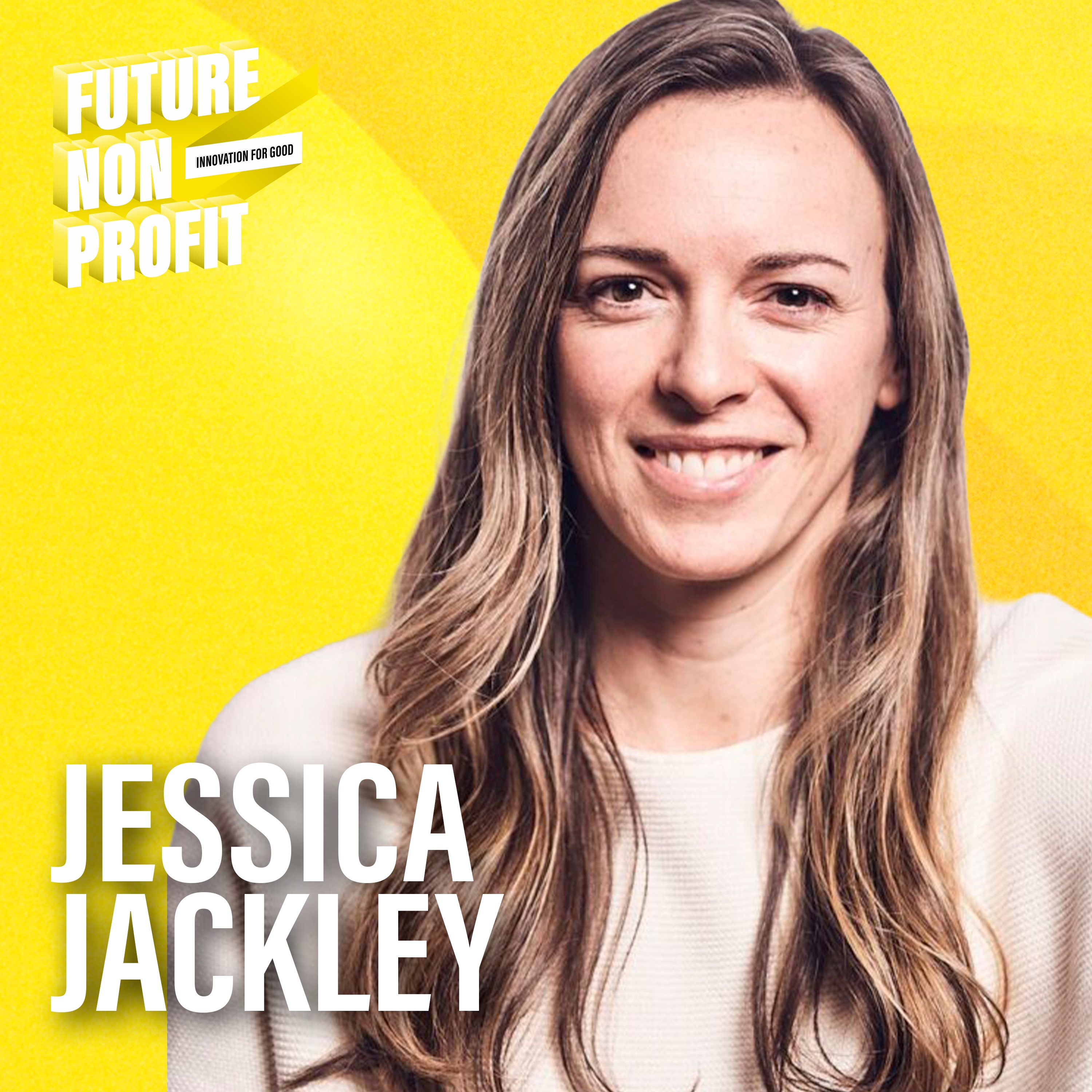 Jessica Jackley on How to Embrace Tension as a Leader & Build an Unforgettable Organization