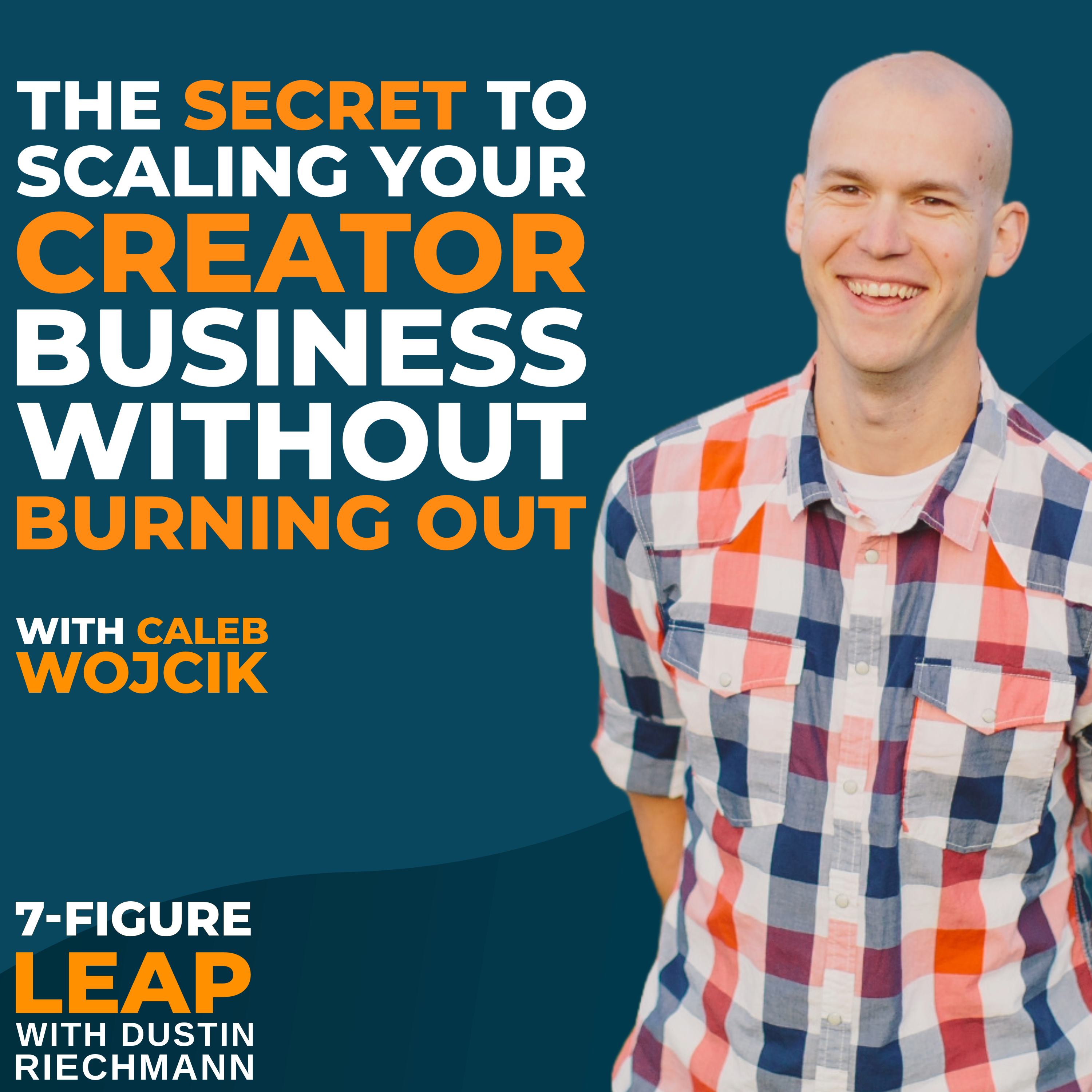 7-Figure Leap with Dustin Riechmann
