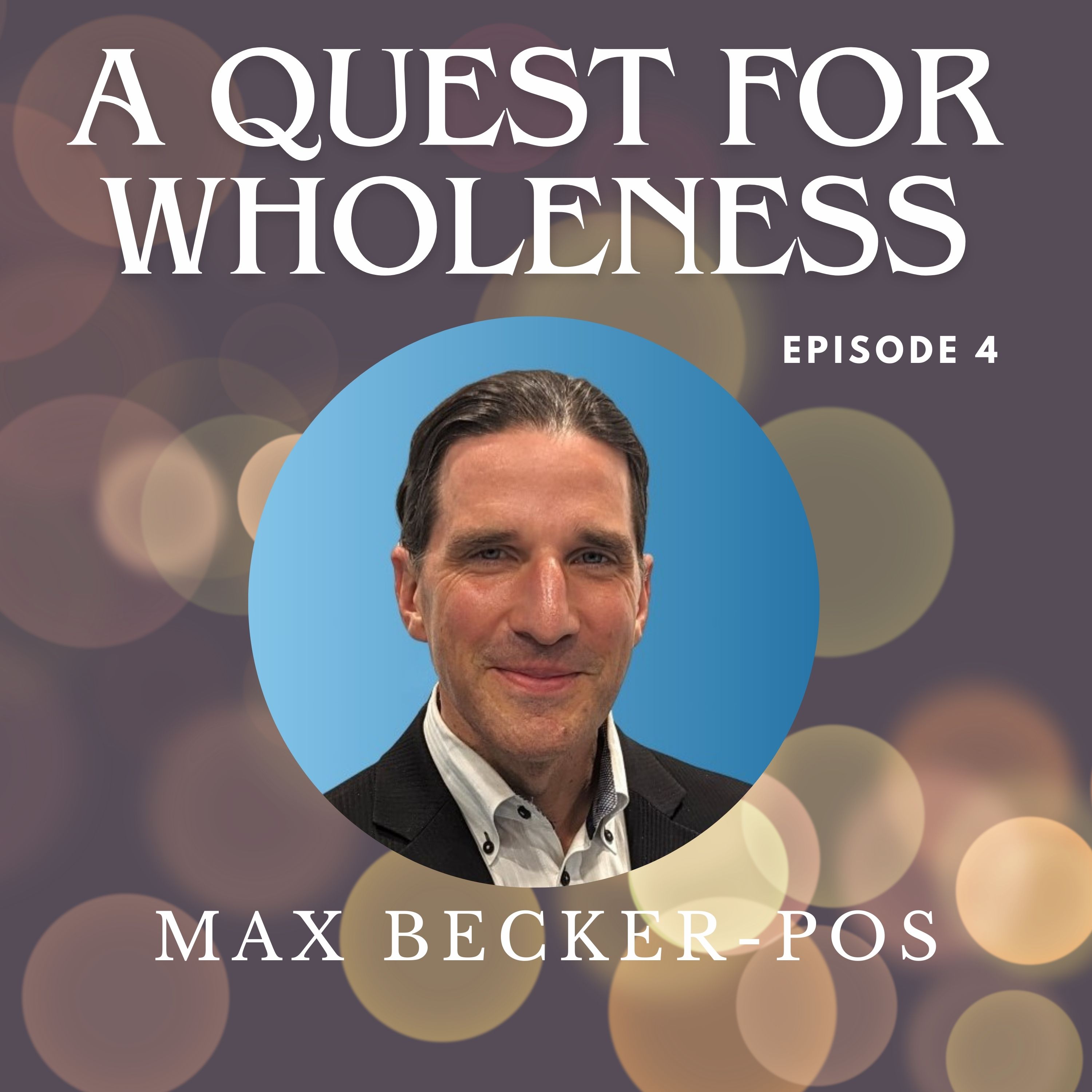 A Quest for Wholeness