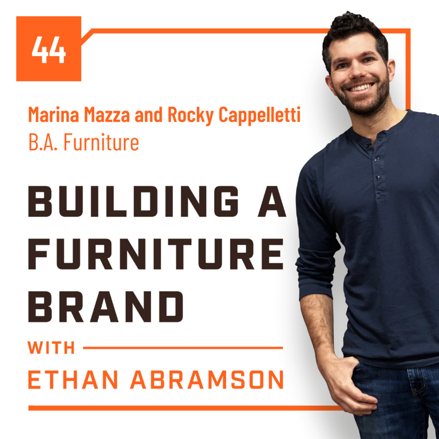 Building a Furniture Brand with Ethan Abramson