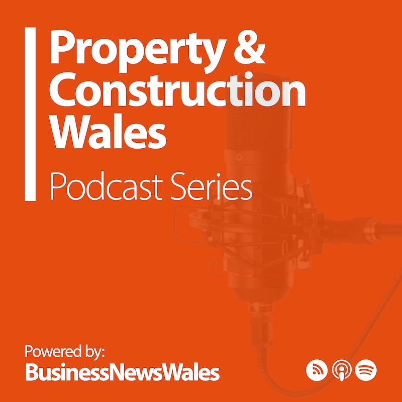 Artwork for podcast Property & Construction Wales