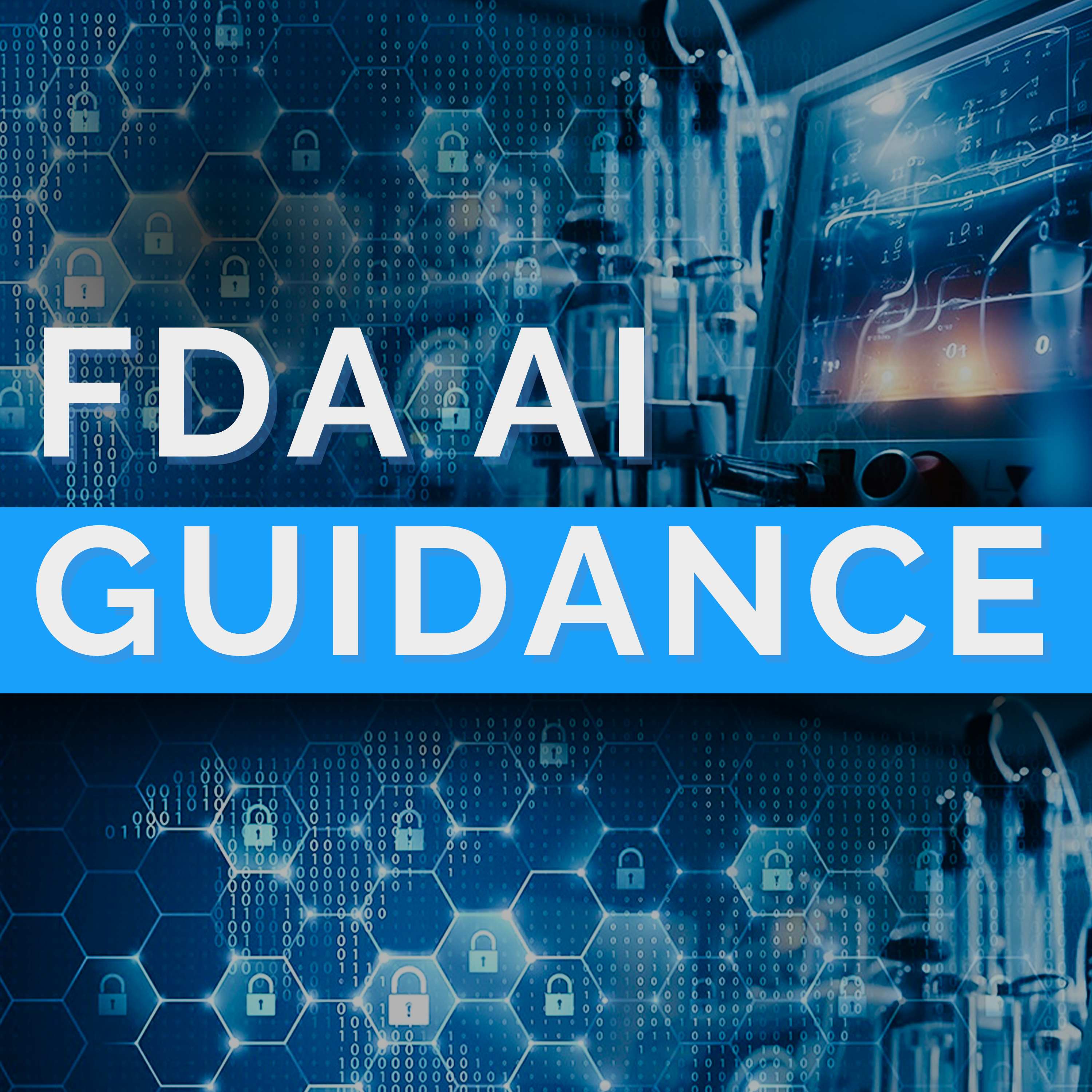 FDA AI Guidance Explained: What It Means for Medical Device Cybersecurity
