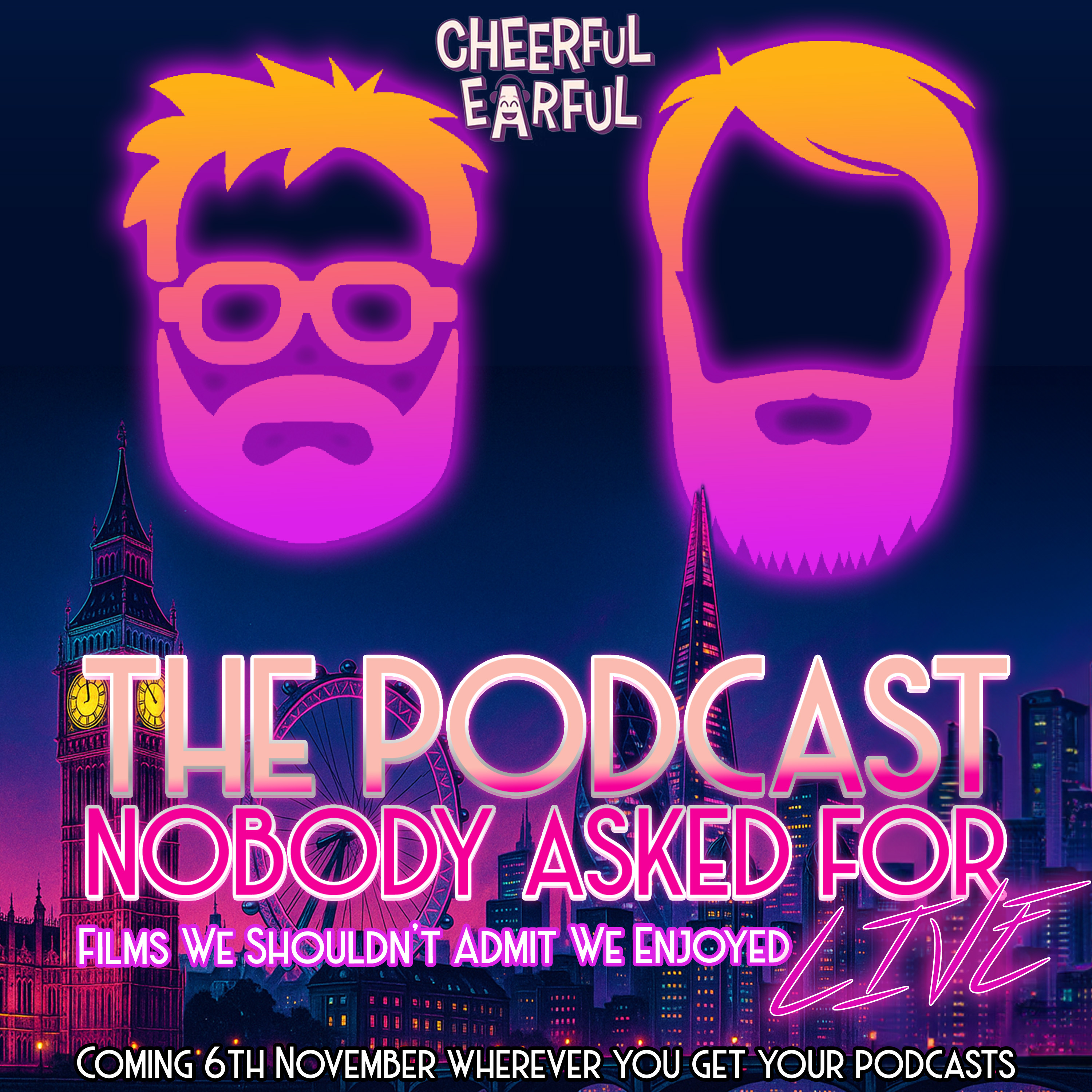 Films We Shouldn't Admit We Enjoyed (Live at The Cheerful Earful Podcast Festival)
