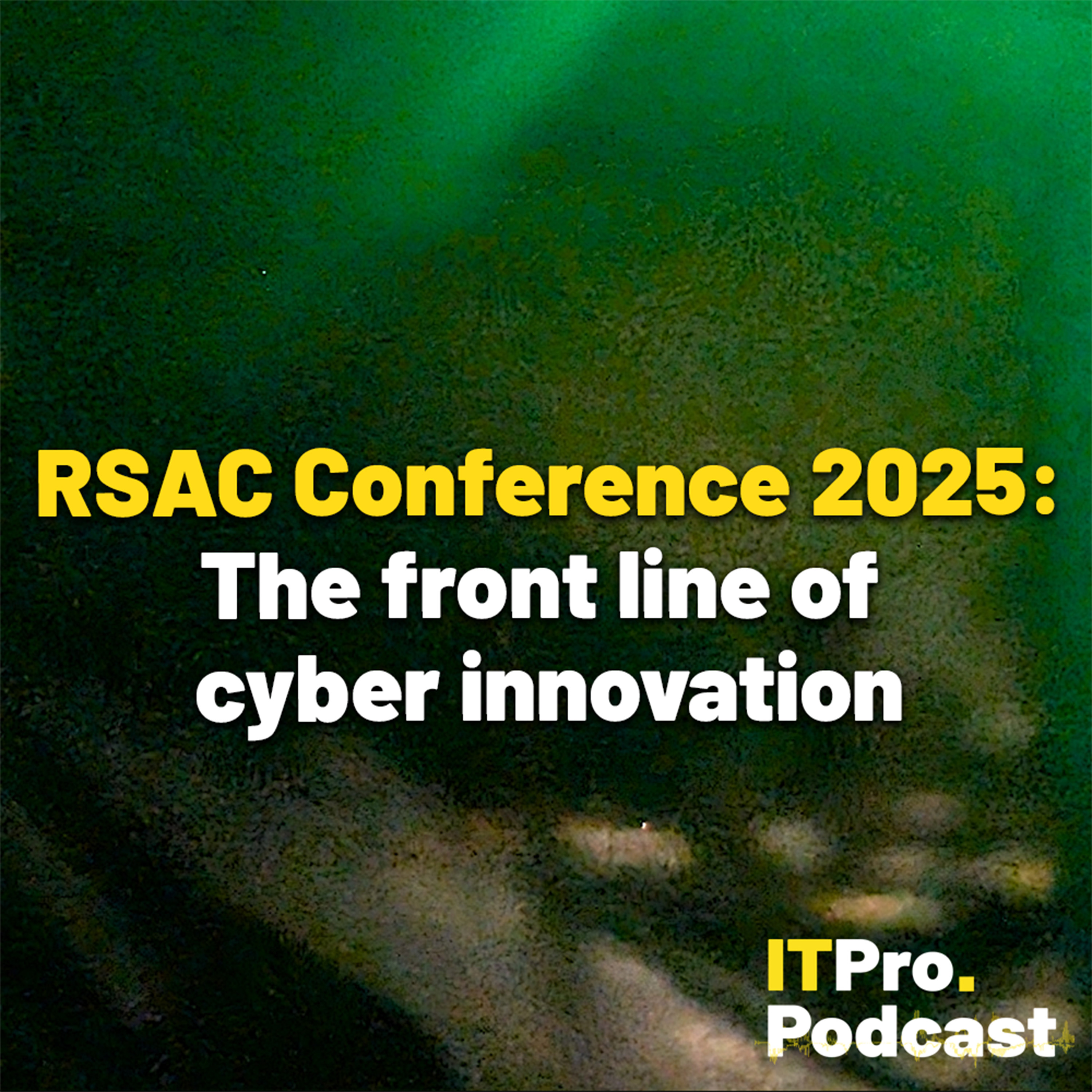 RSAC Conference 2025: The front line of cyber innovation